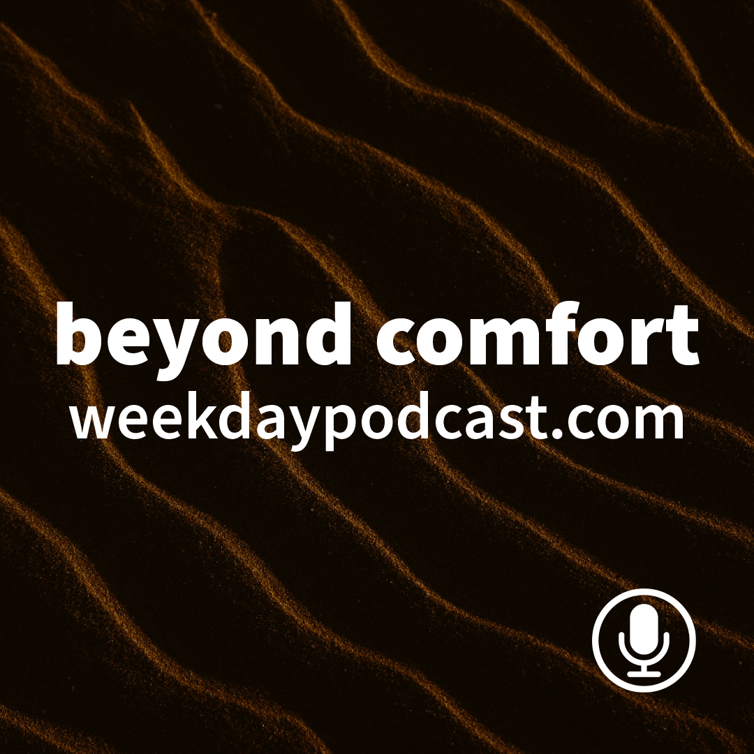 Beyond Comfort