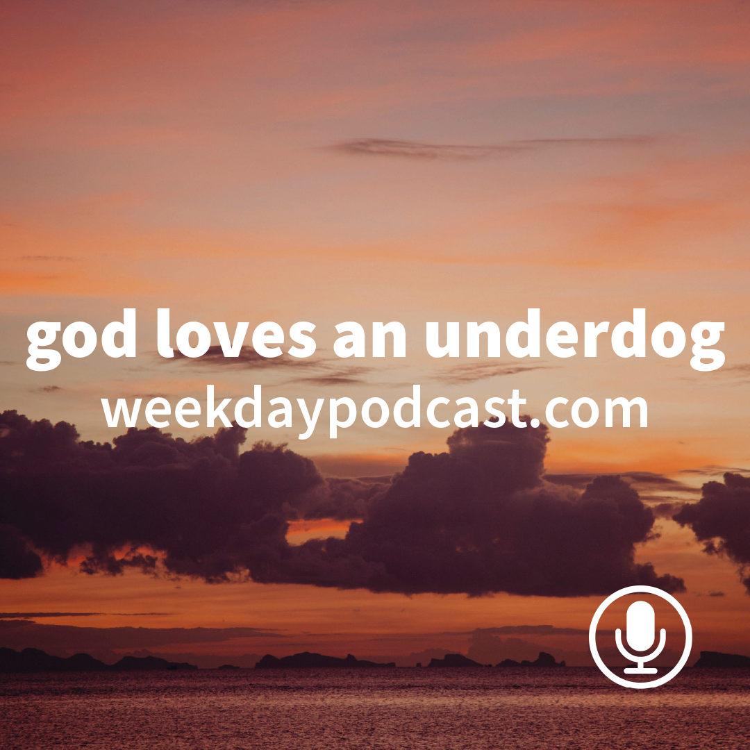God Loves an Underdog