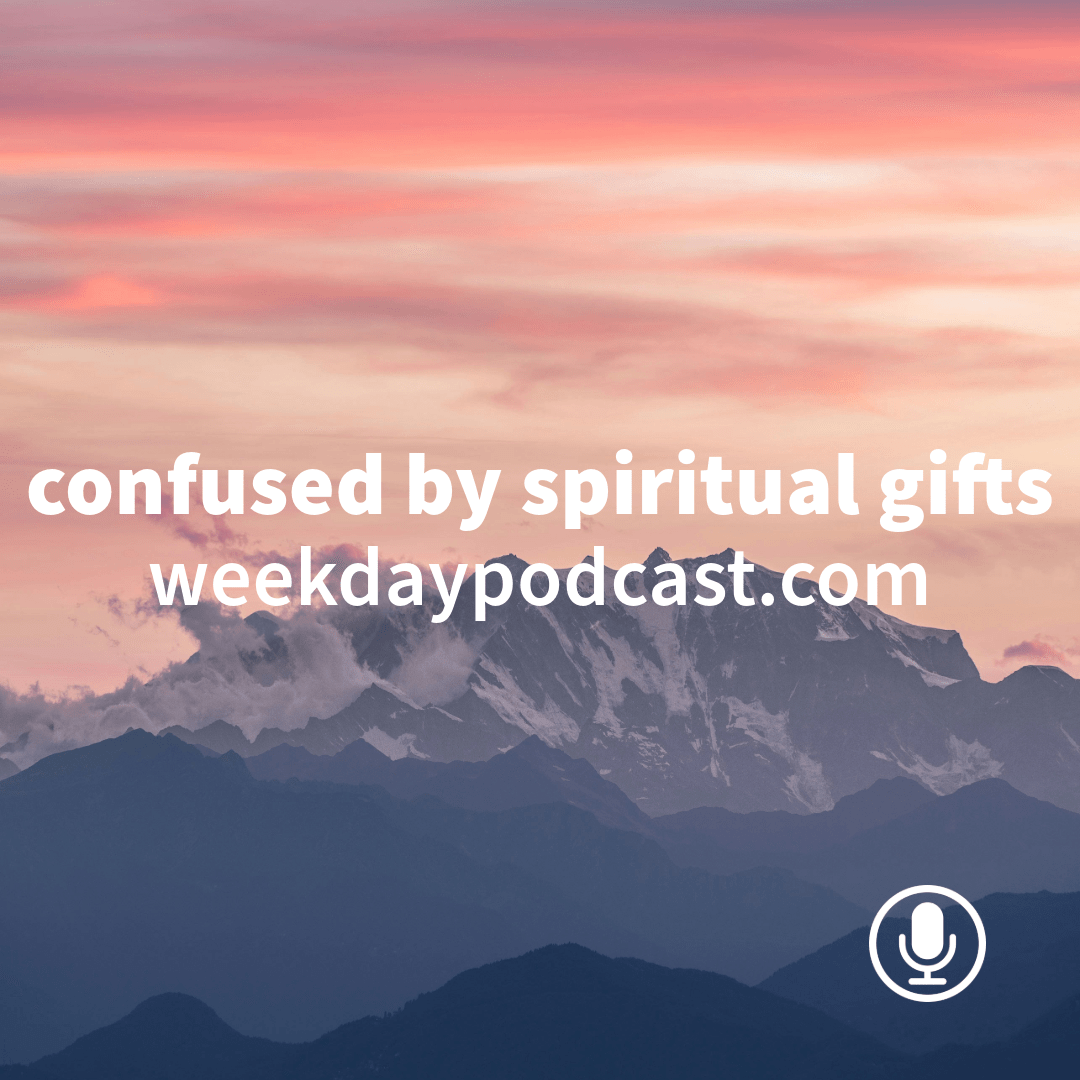 Confused by Spiritual Gifts