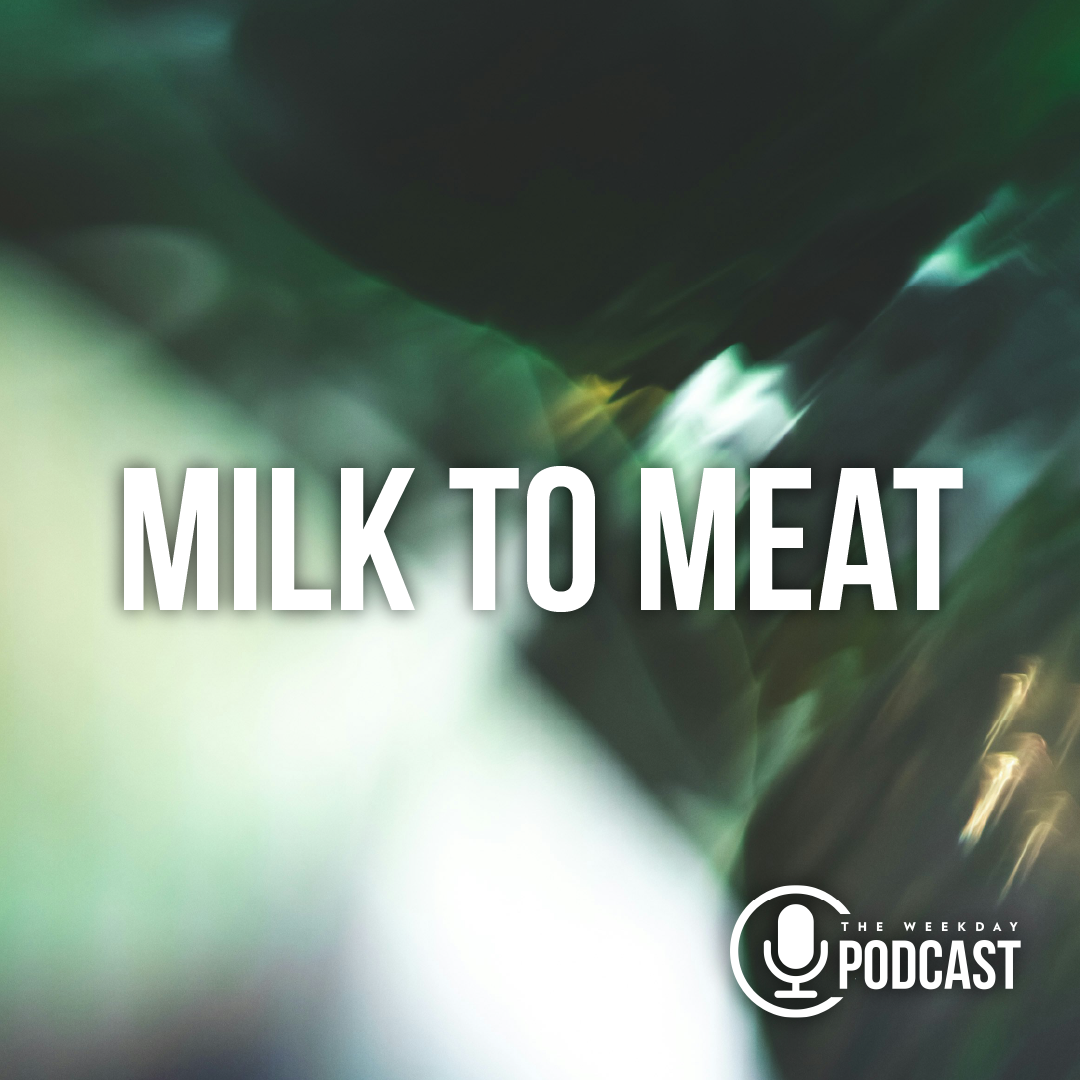 Milk to Meat