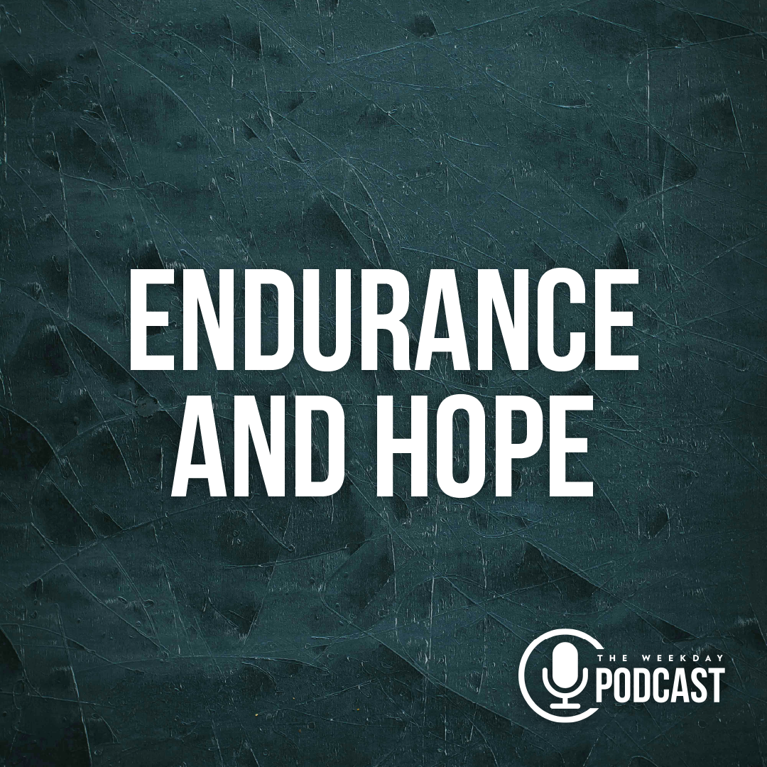 Endurance and Hope