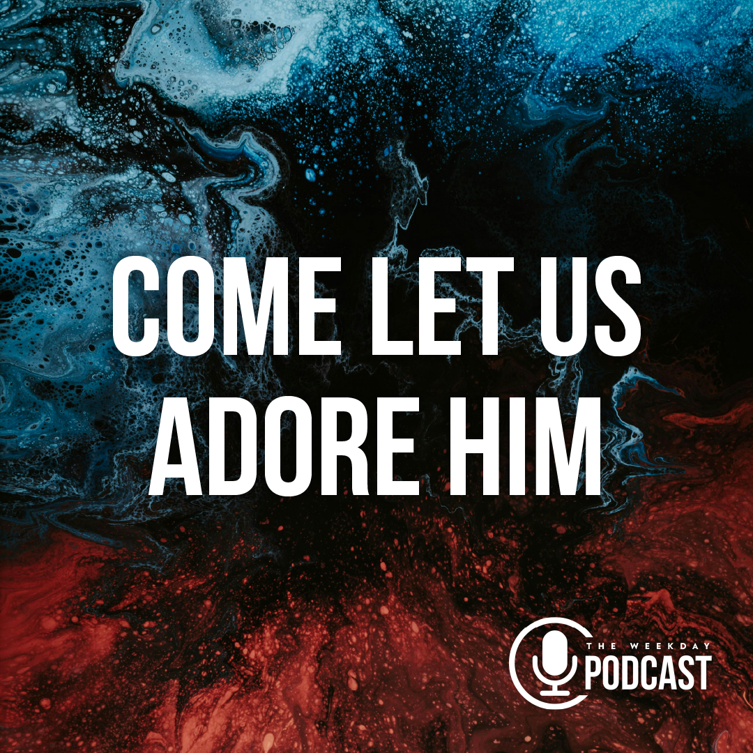 Come Let Us Adore Him