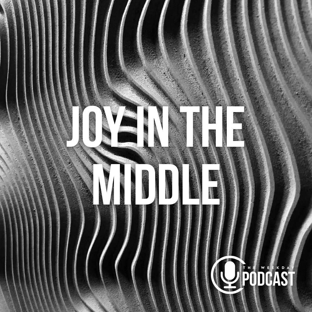 Joy in the Middle