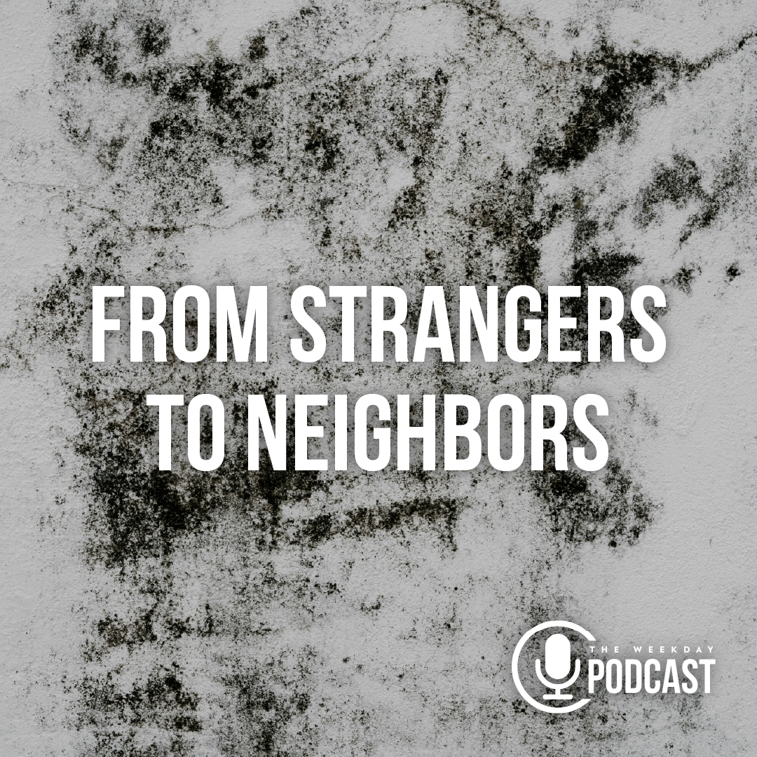 From Strangers to Neighbors