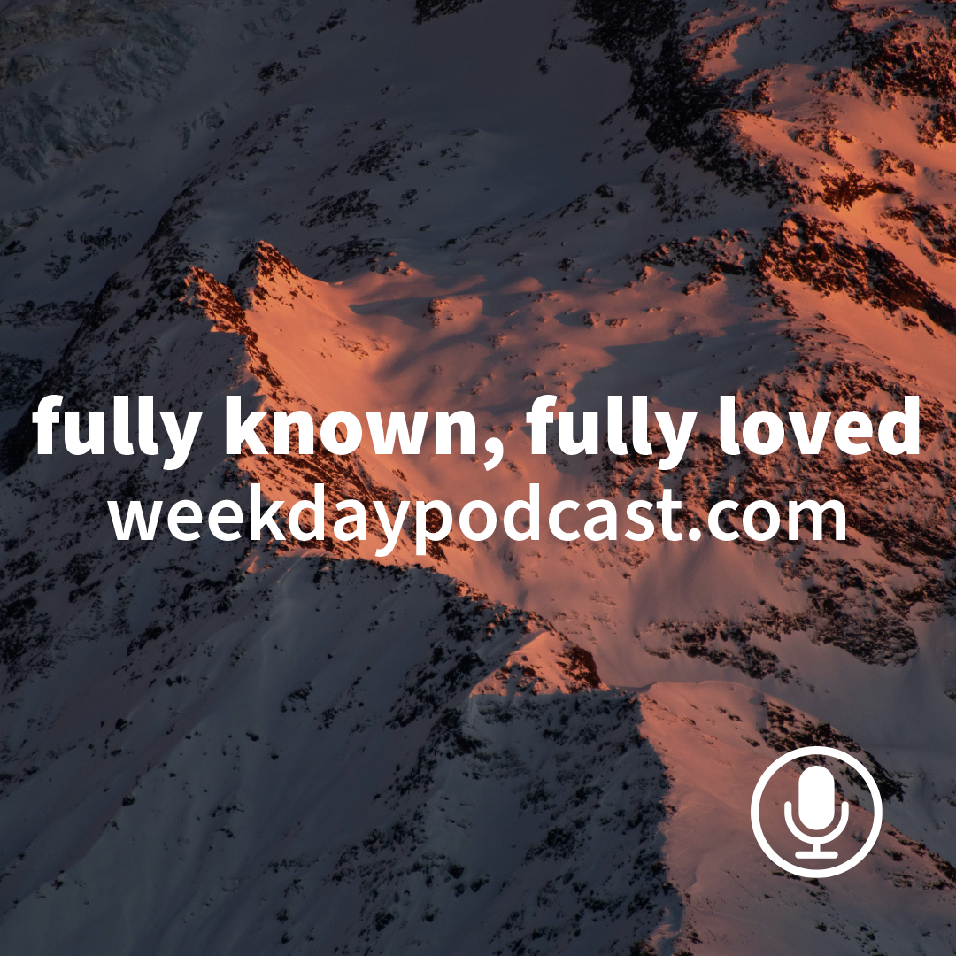 Fully Known, Fully Loved