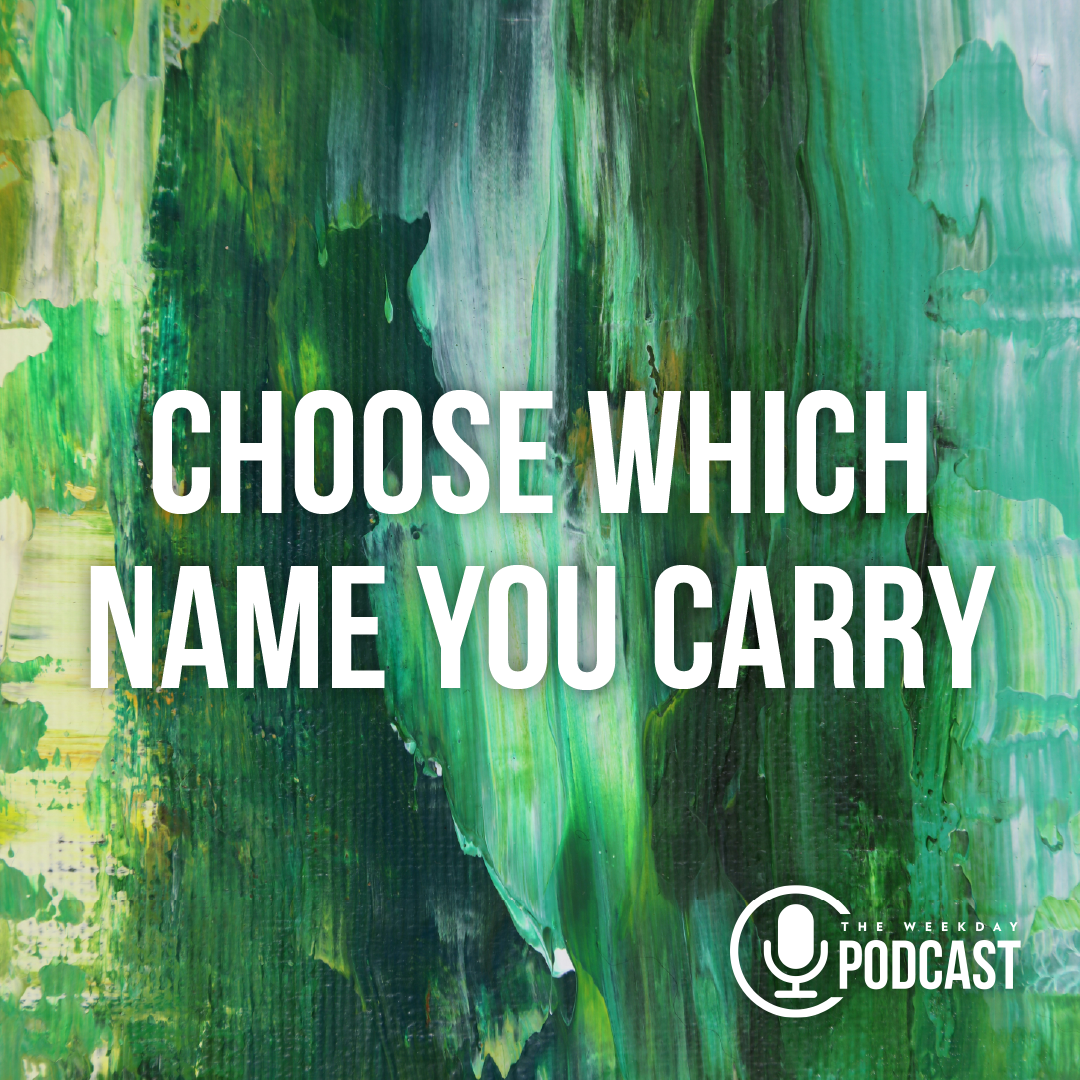 Choose Which Name You Carry
