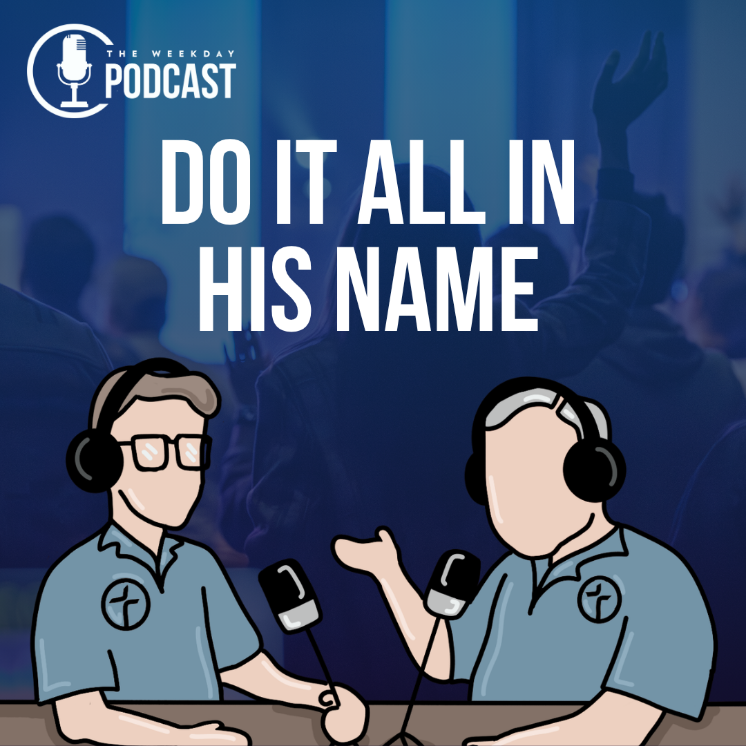 Do It All In His Name