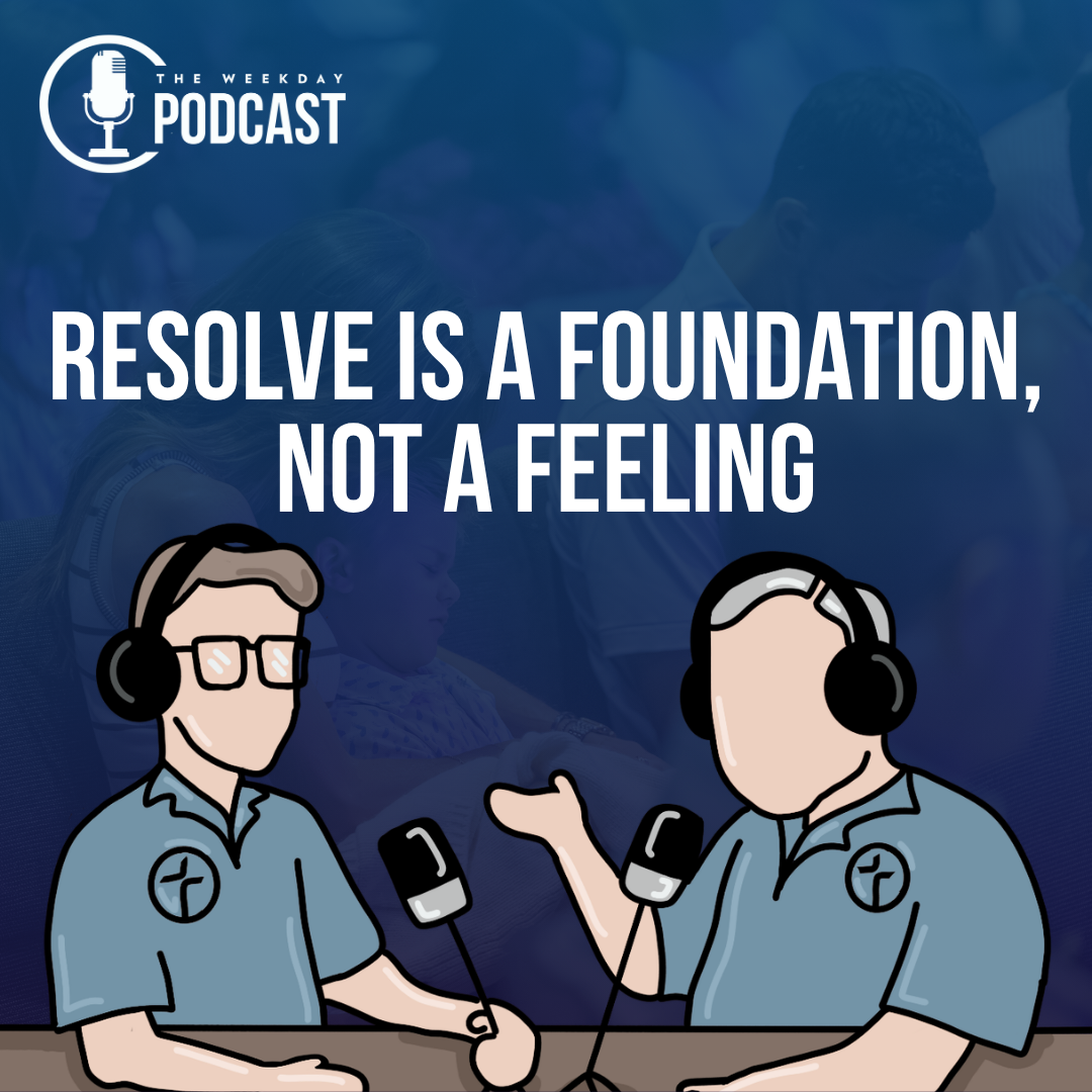 Resolve is a Foundation, Not a Feeling