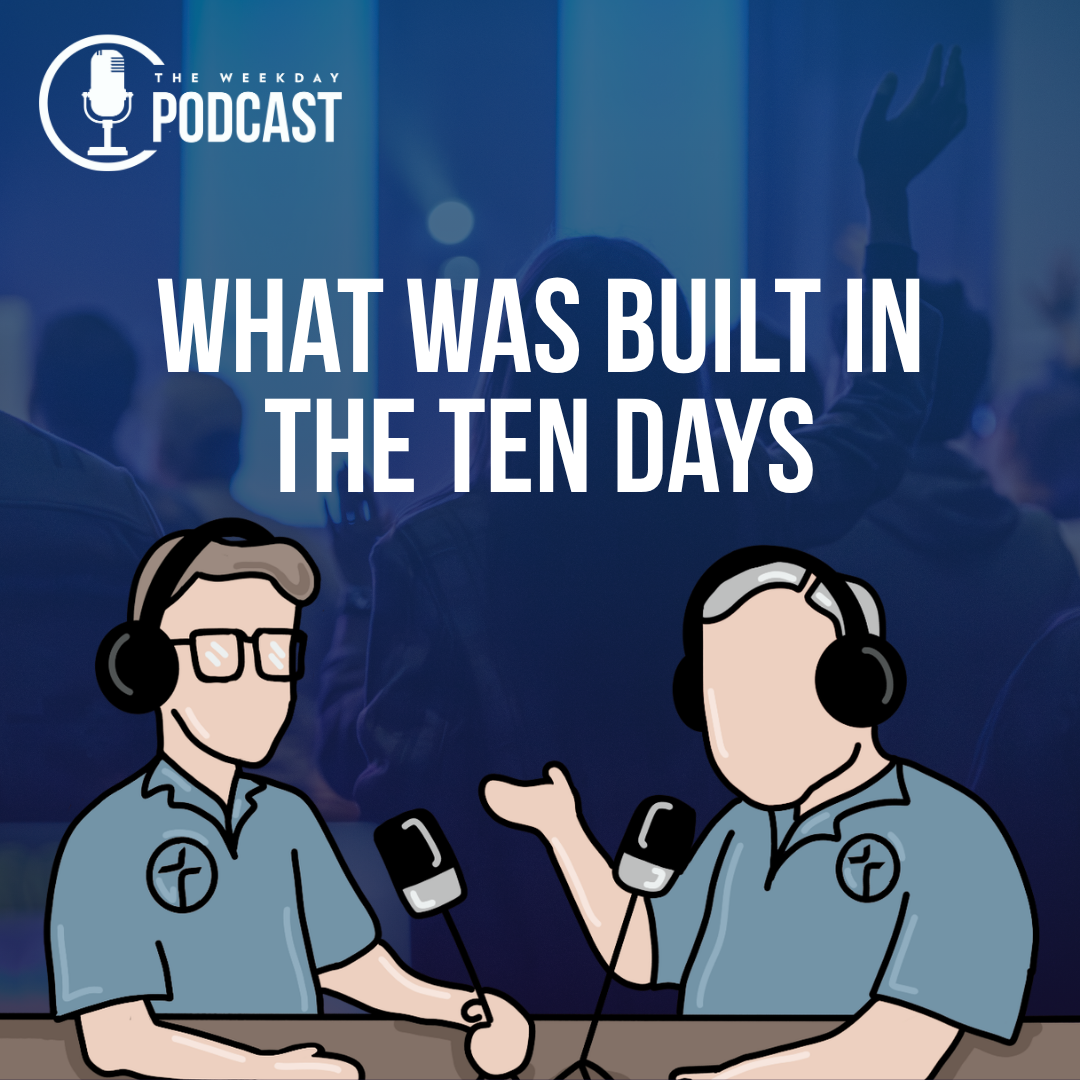 What Was Built in the Ten Days