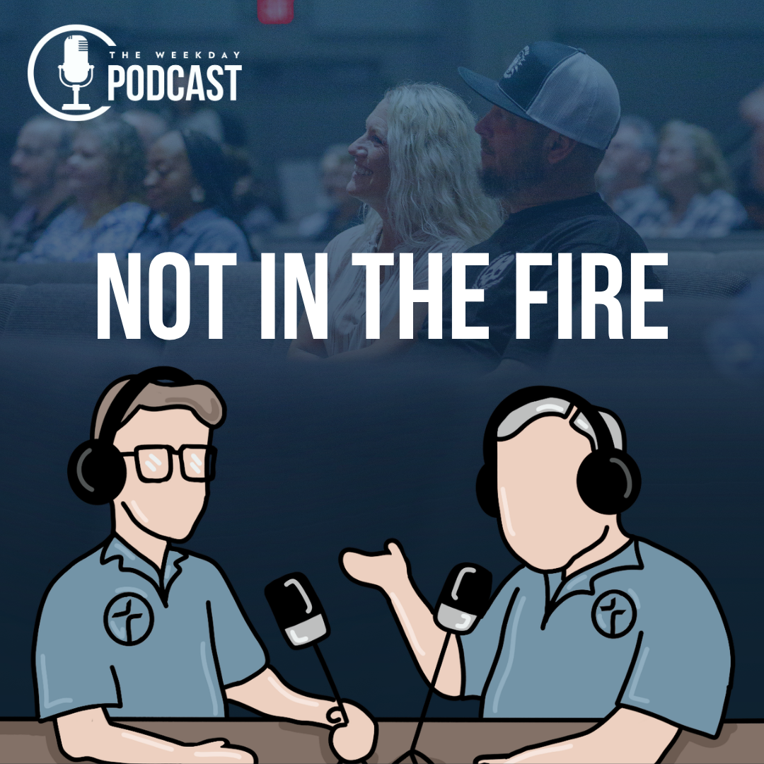 Not In The Fire