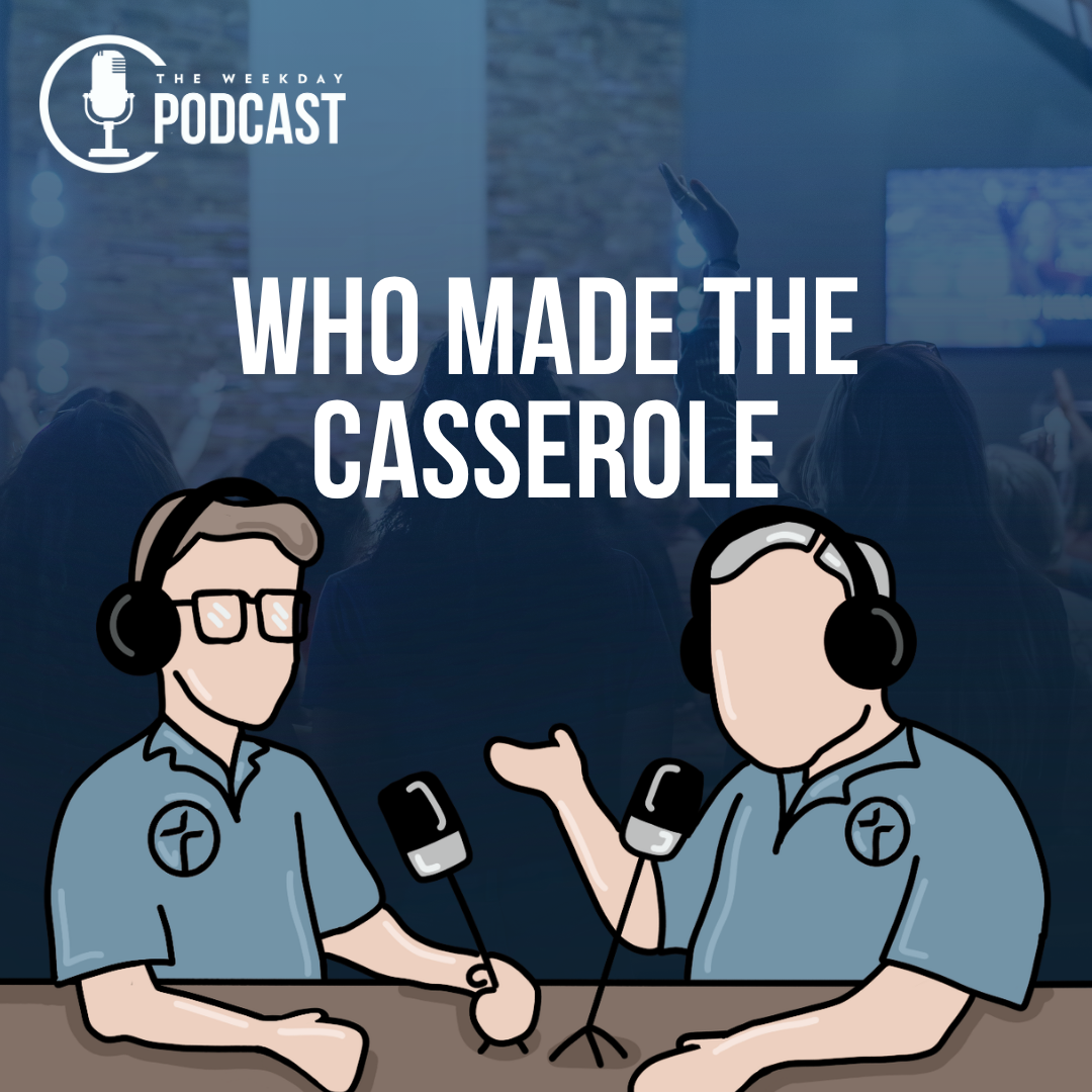 Who Made the Casserole