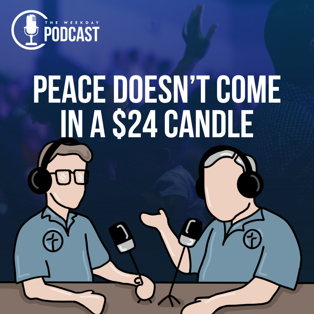 Peace Doesn't Come in a $24 Candle