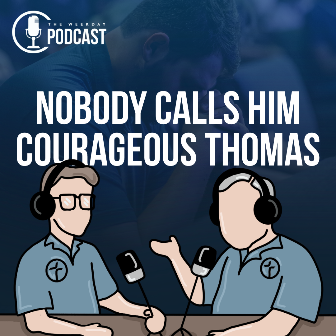 Nobody Calls Him Courageous Thomas