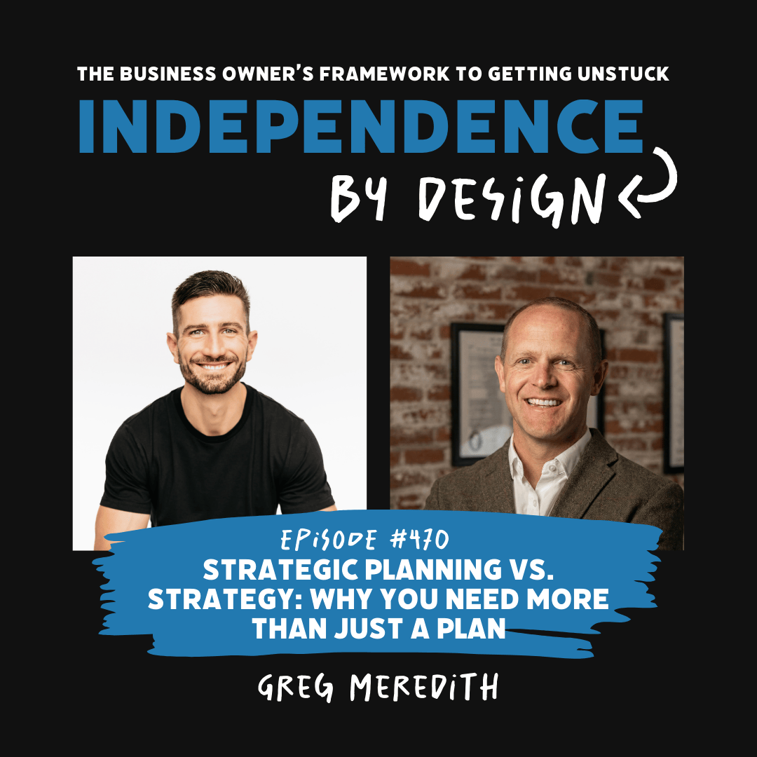 #470: Greg Meredith | Strategic Planning vs. Strategy #470: Greg Meredith | Strategic Planning vs. Strategy