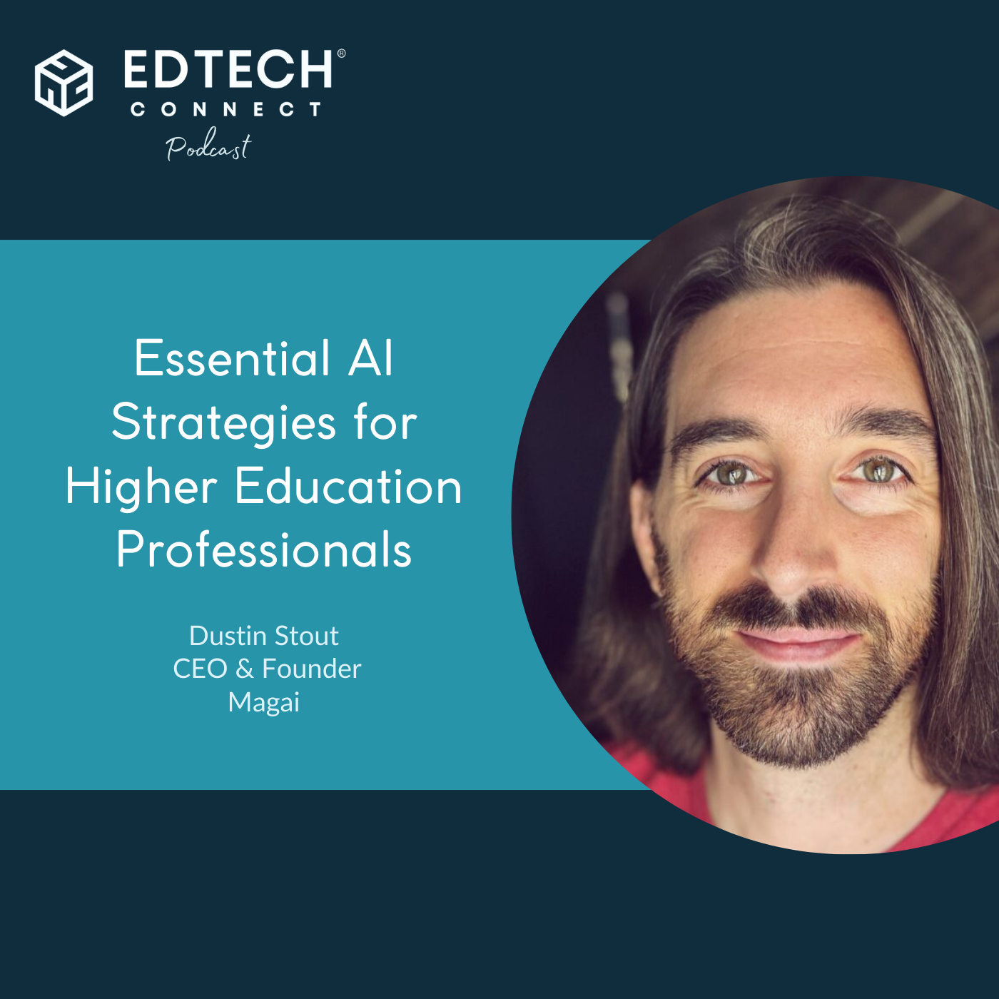 Essential AI Strategies for Higher Education Professionals with Dustin Stout