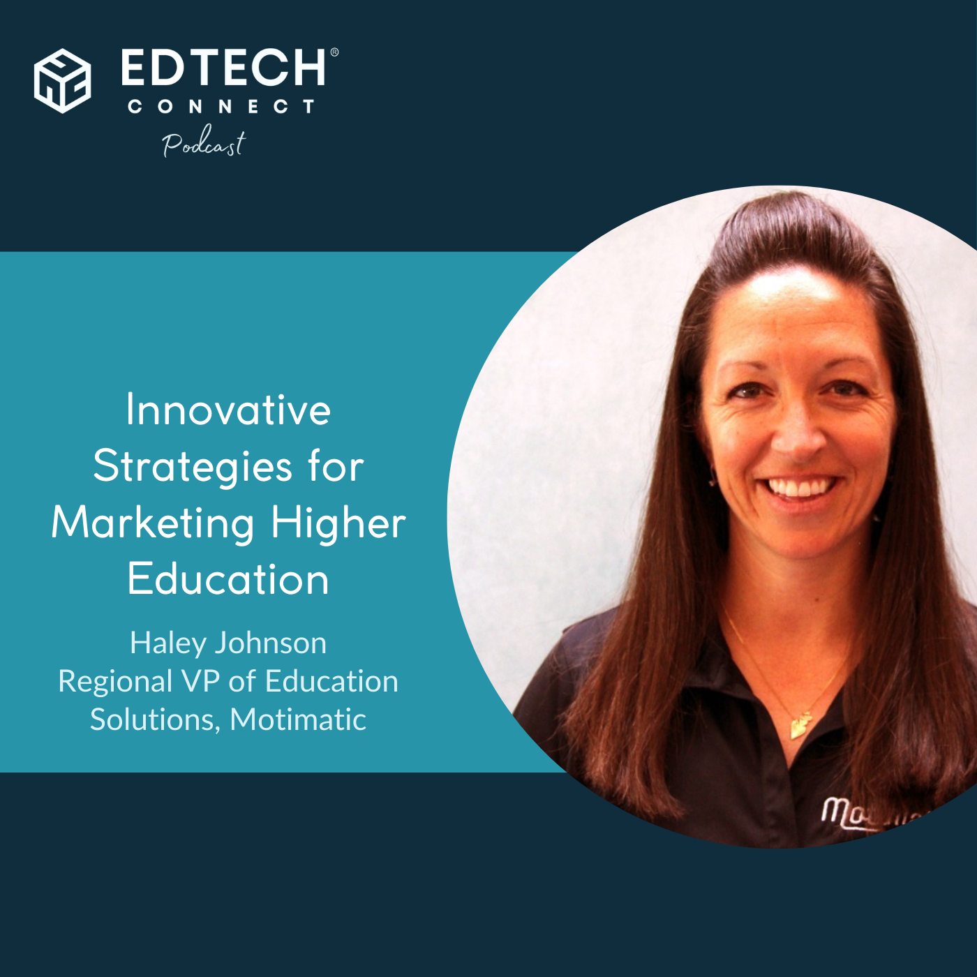 Innovative Strategies for Marketing Higher Education with Haley Johnson