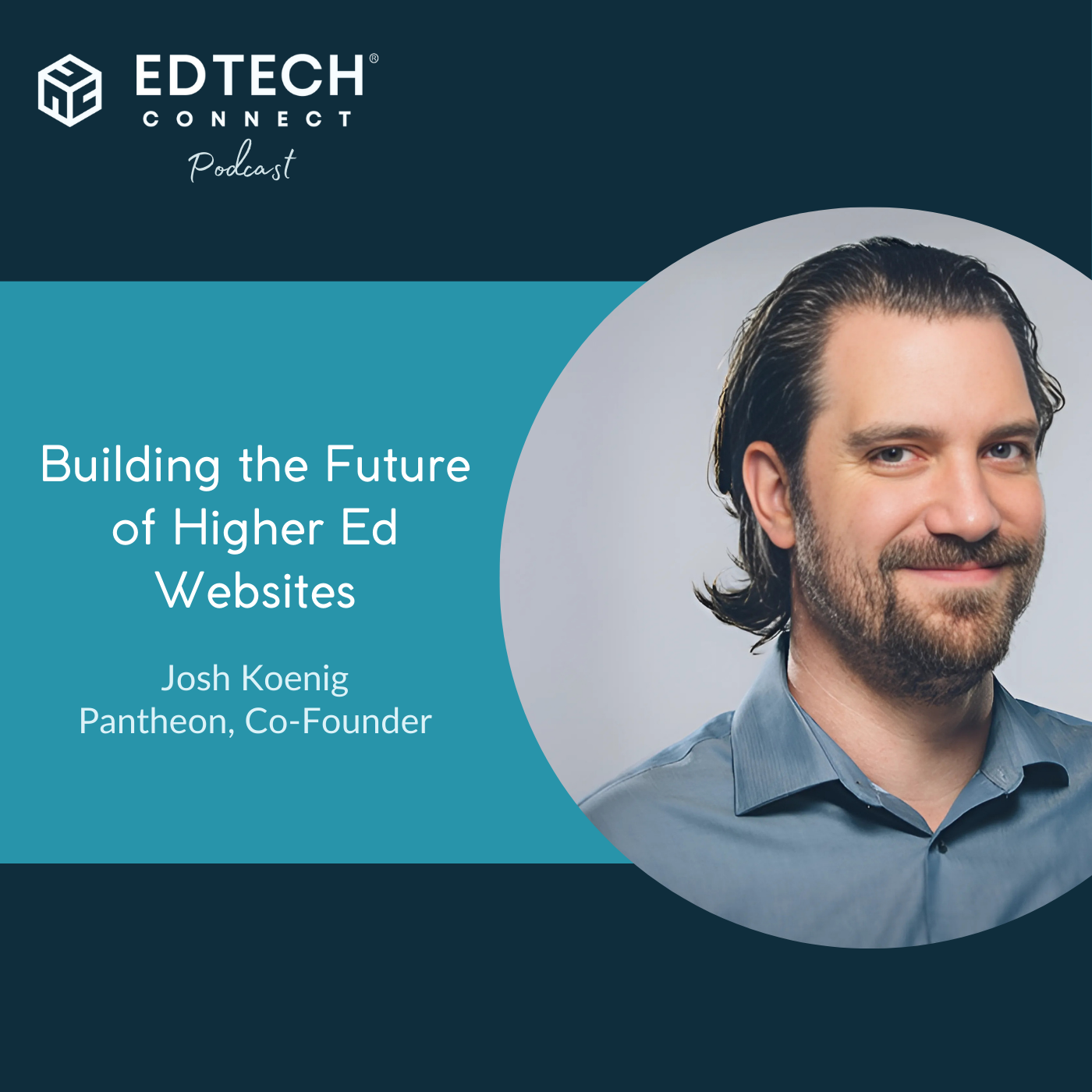 Building the Future of Higher Ed Websites with Josh Koenig