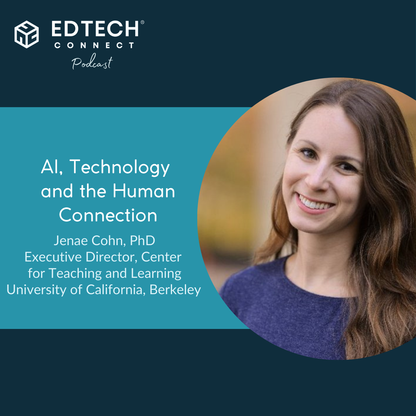 AI, Technology and the Human Connection with Jenae Cohn