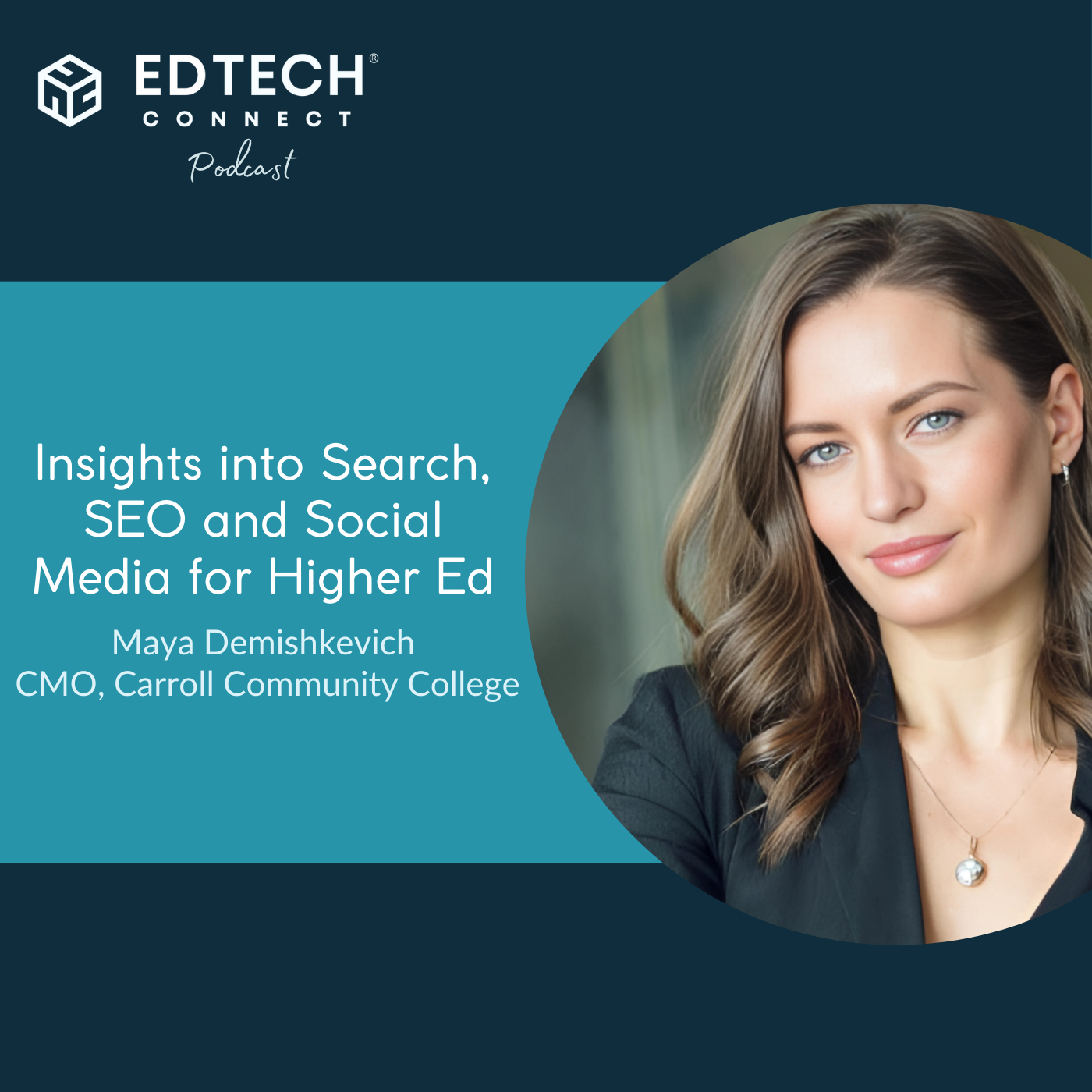 Insights into Search, SEO and Social Media for Higher Ed with Maya Demishkevich