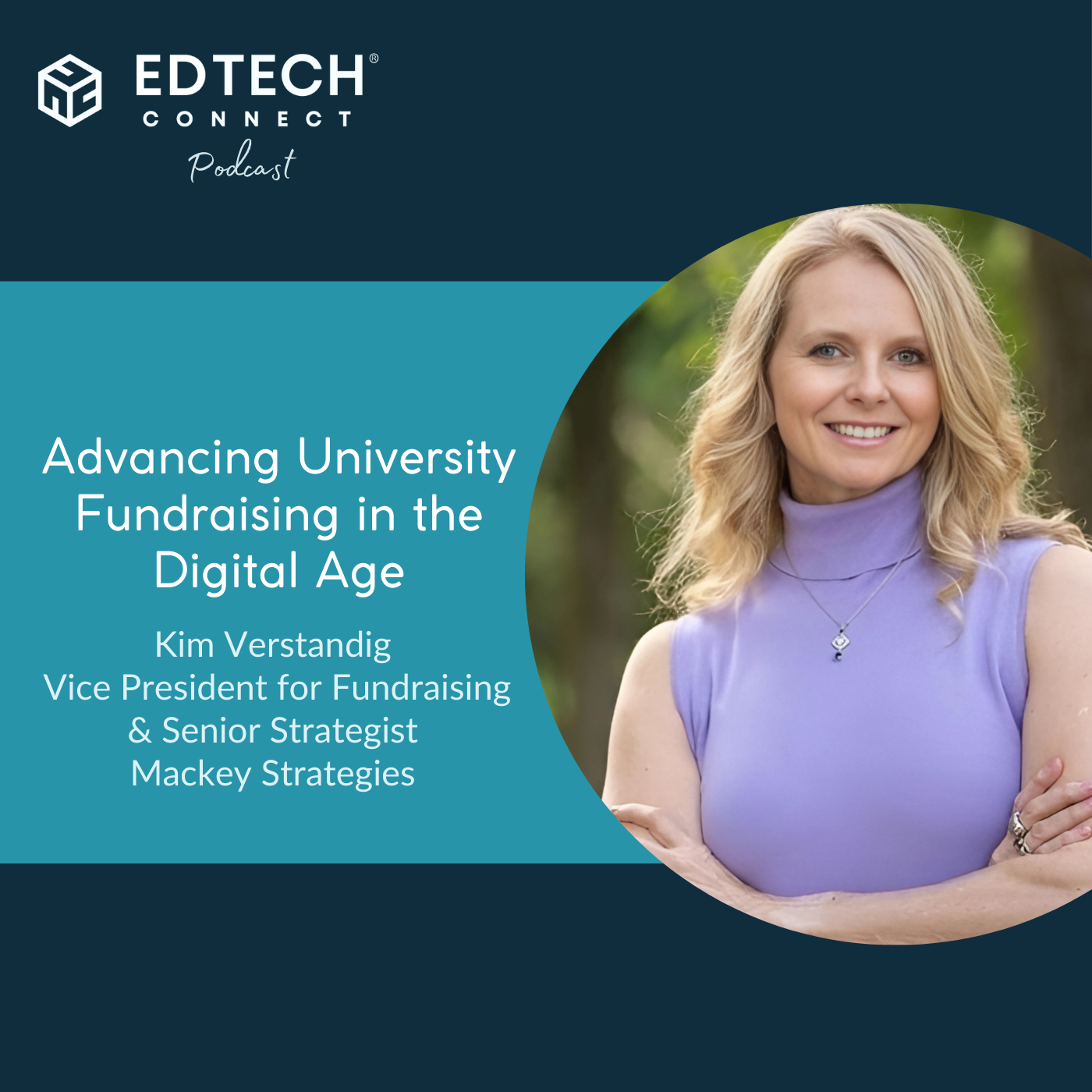 Advancing University Fundraising in the Digital Age with Kim Verstandig