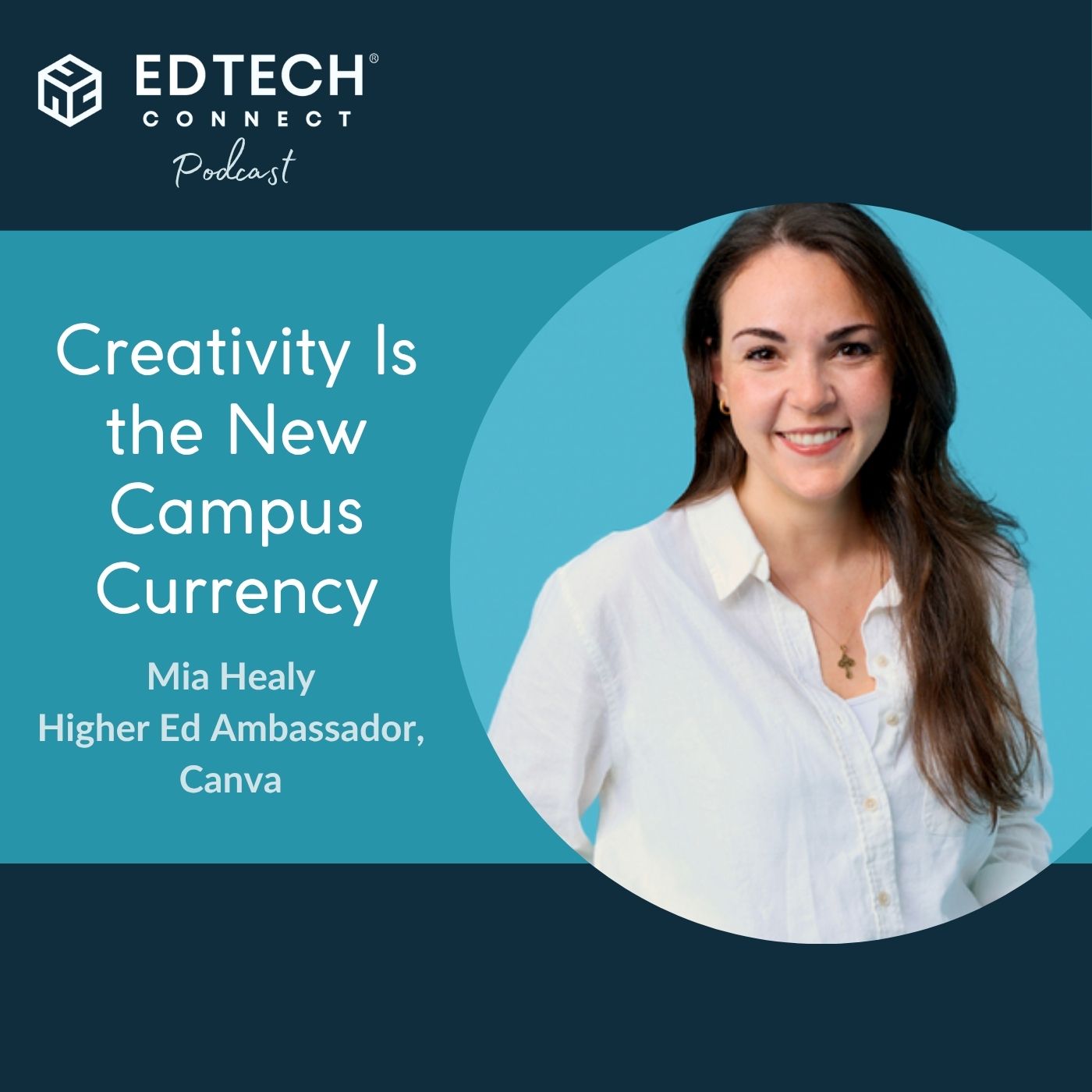 Mia Healy: Creativity Is the New Campus Currency