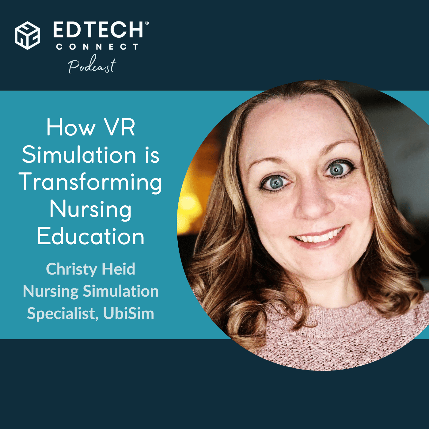 Christy Heid: How VR Simulation is Transforming Nursing Education