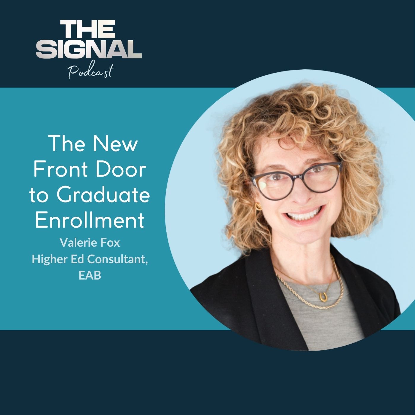 Ep. 79 - Valerie Fox: The New Front Door to Graduate Enrollment