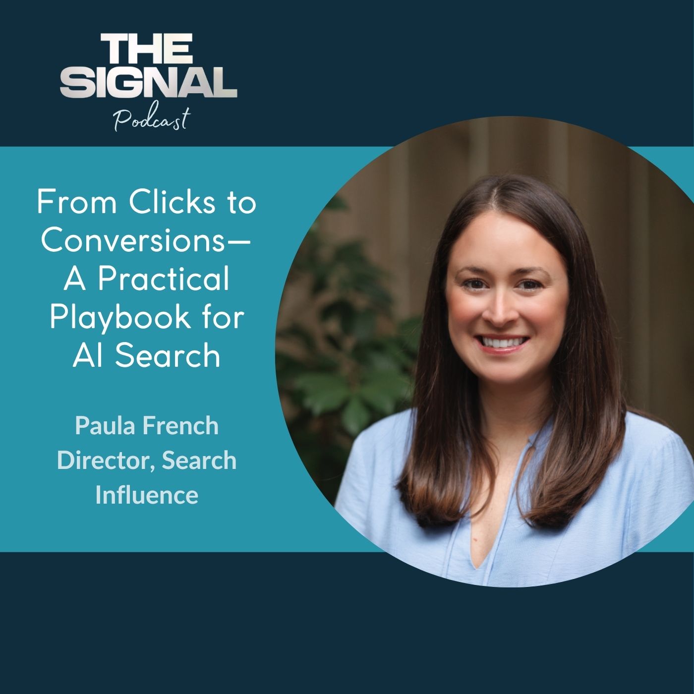 Ep. 92 - Paula French: From Clicks to Conversions—A Practical Playbook for AI Search