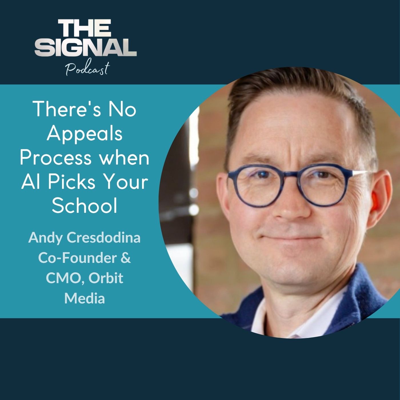 Ep. 98 - Andy Crestodina: There's No Appeals Process when AI Picks Your School