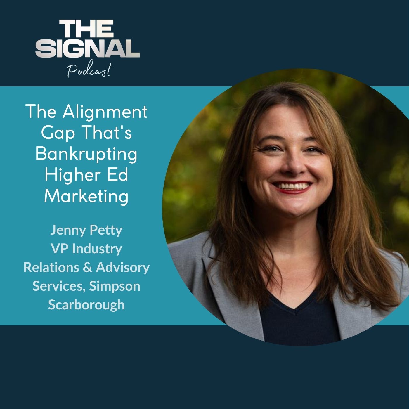Ep. 103 - Jenny Petty: The Alignment Gap That's Bankrupting Higher Ed Marketing