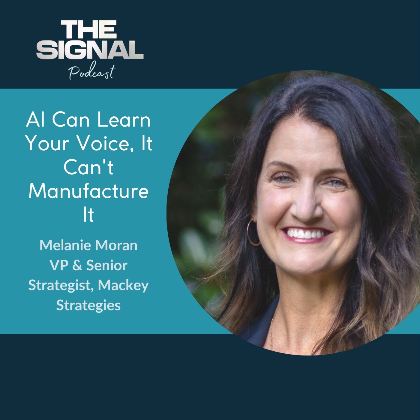Ep. 109 - Melanie Moran: AI Can Learn Your Voice, It Can't Manufacture It