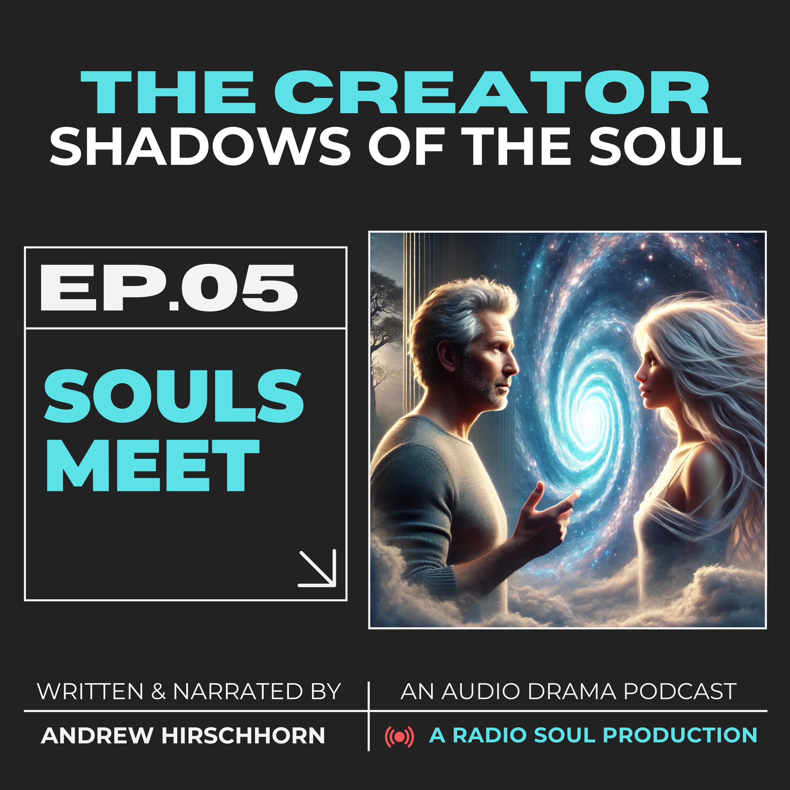 Eps 5: Souls Meet