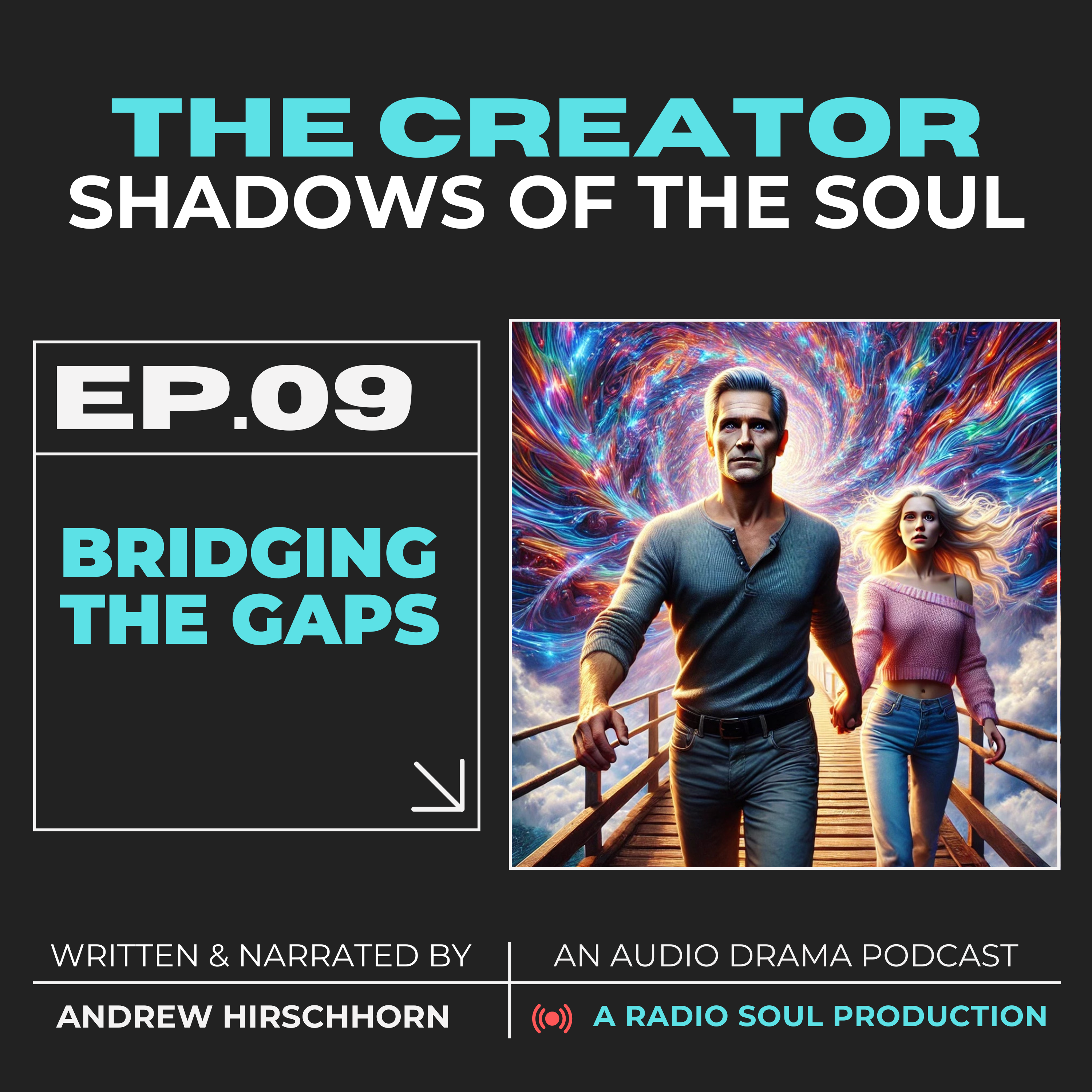 Eps 9: Bridging The Gaps