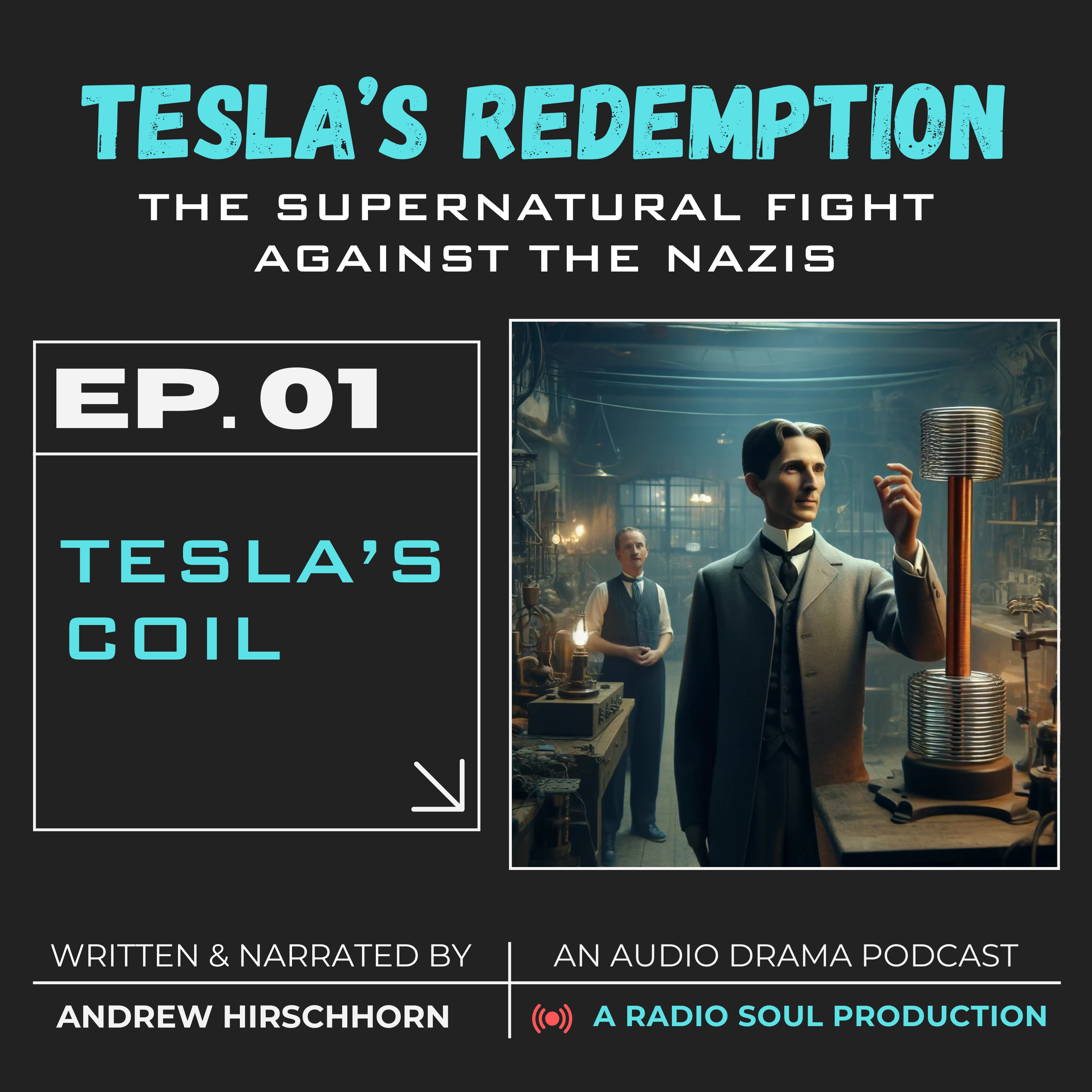 Ep.1: Tesla’s Coil