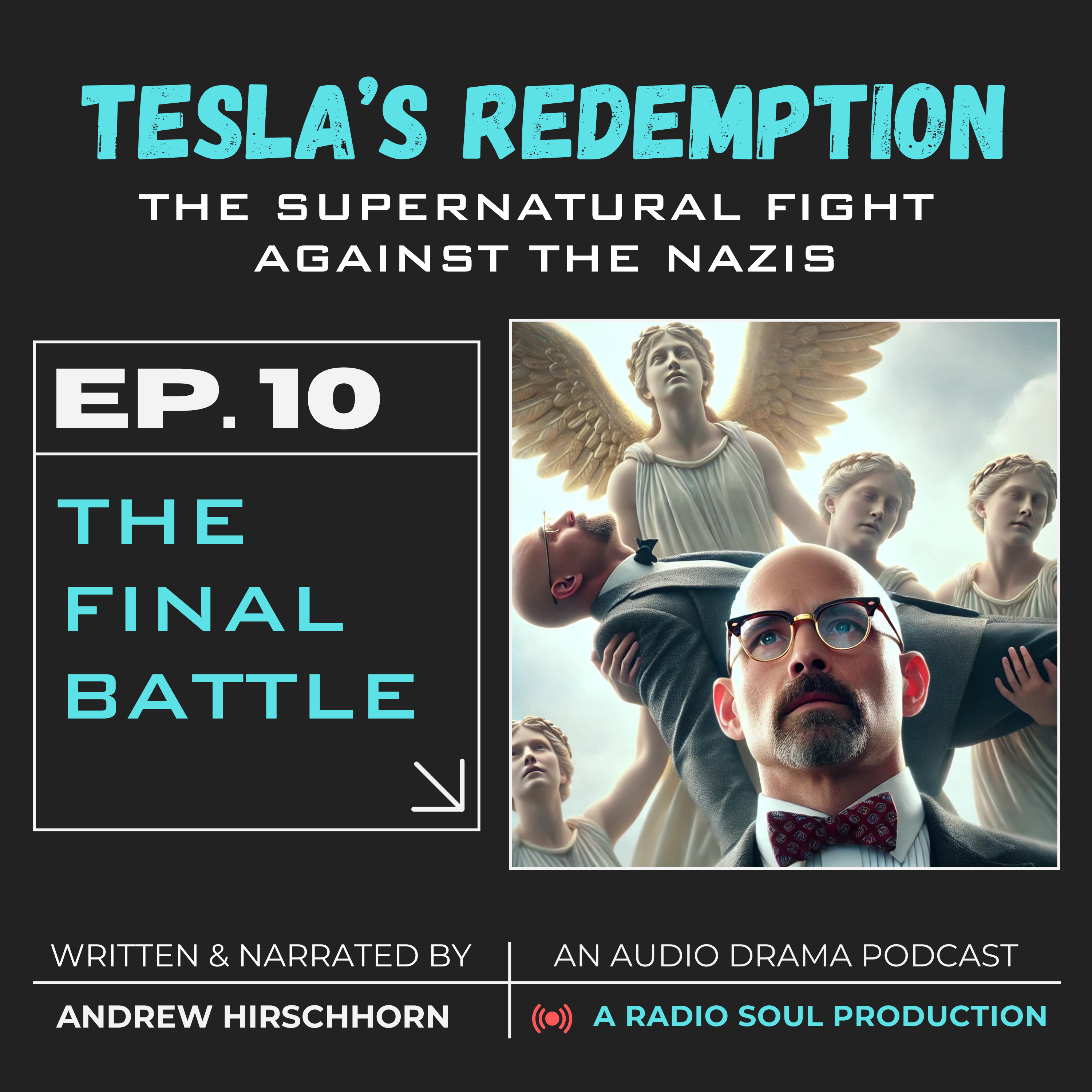 Ep. 10: The Final Battle