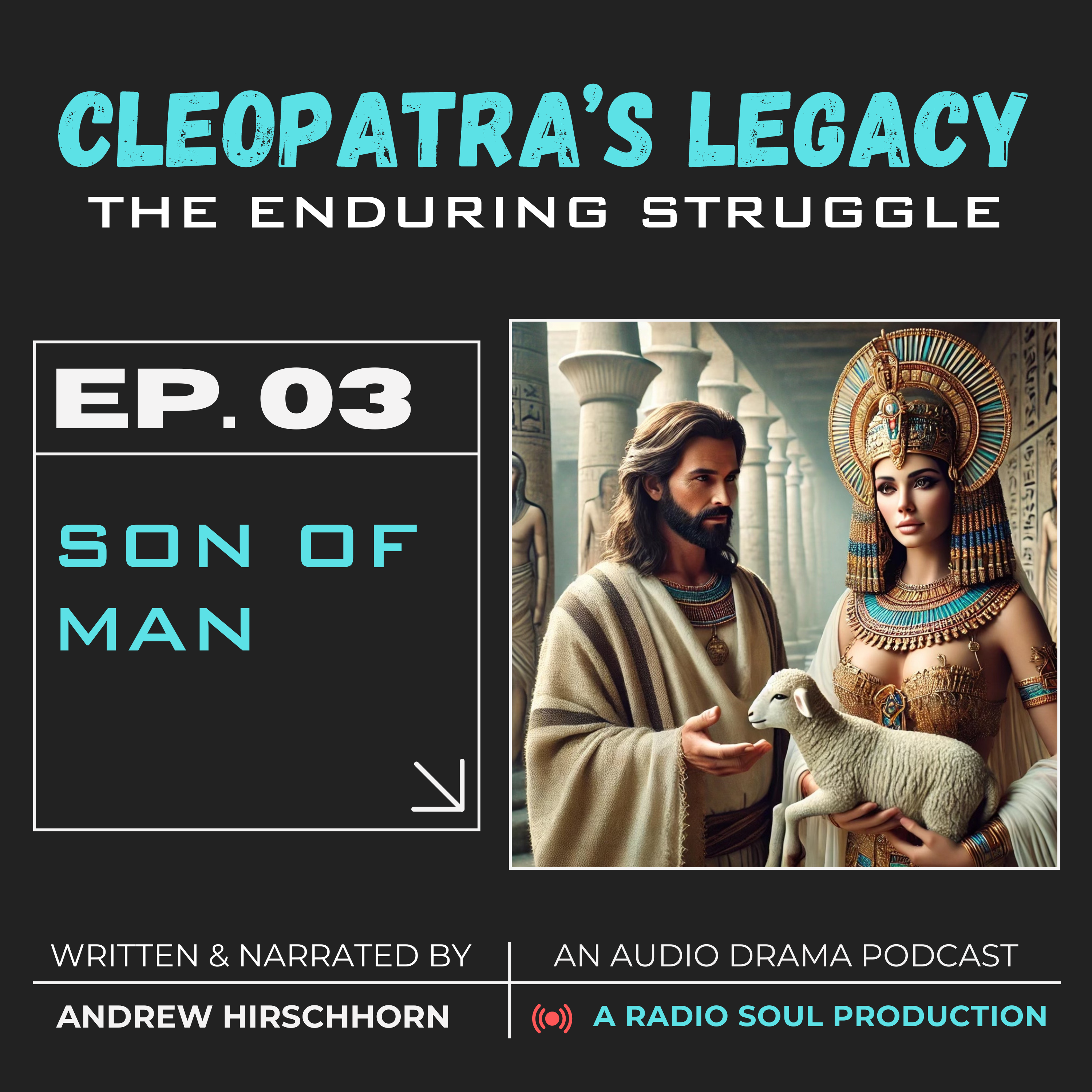 Ep. 03: Son of Man