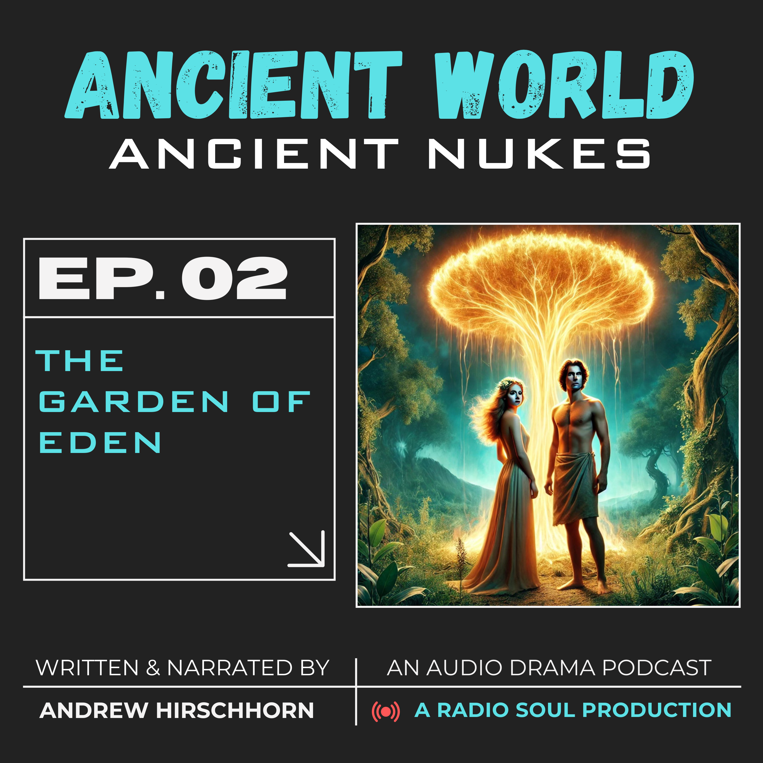 Ep.2: The Garden Of Eden