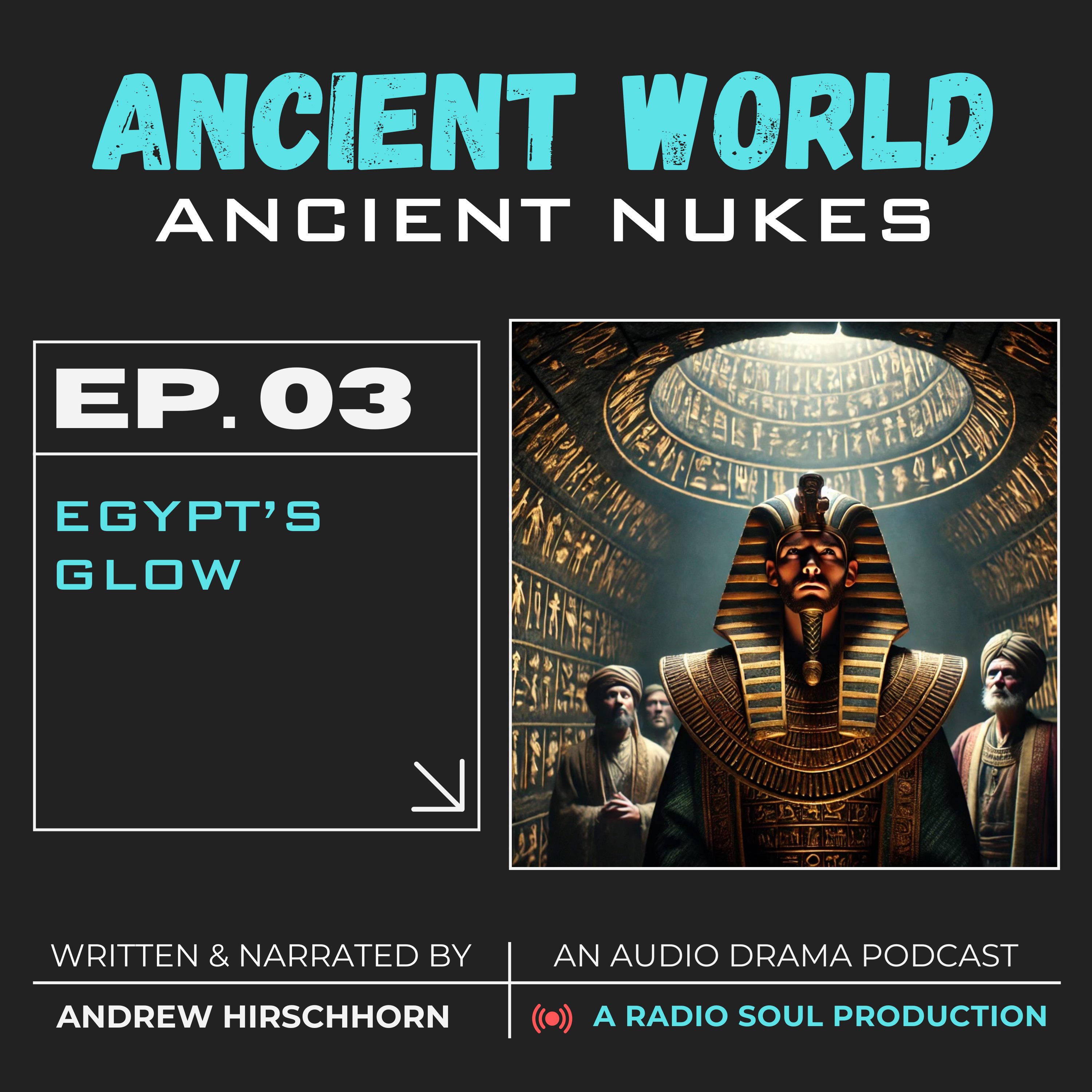 Ep.3: Egypt’s Glow