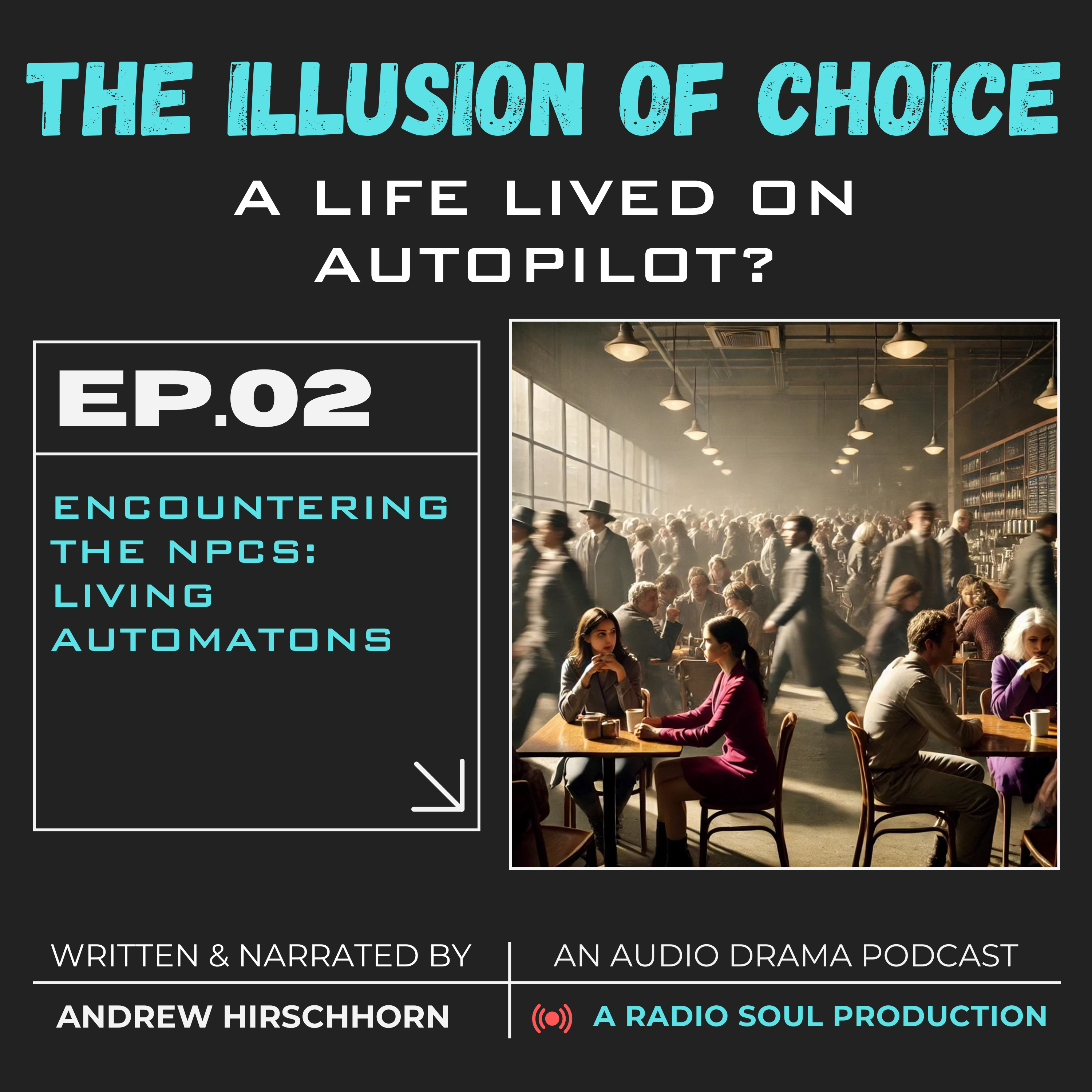 The Illusion of Choice: A Life Lived on Autopilot?