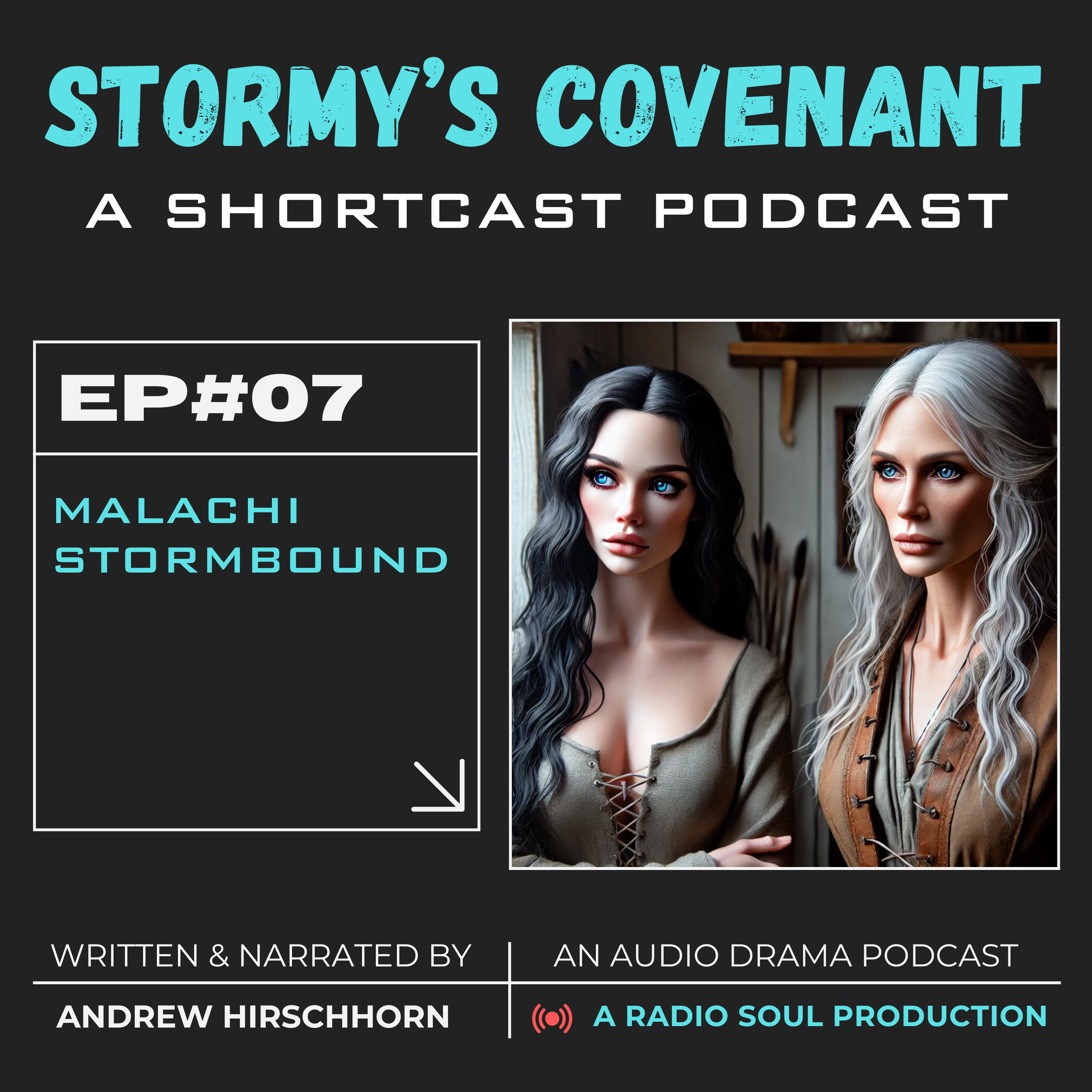 Ep. 7: Malachi stormbound