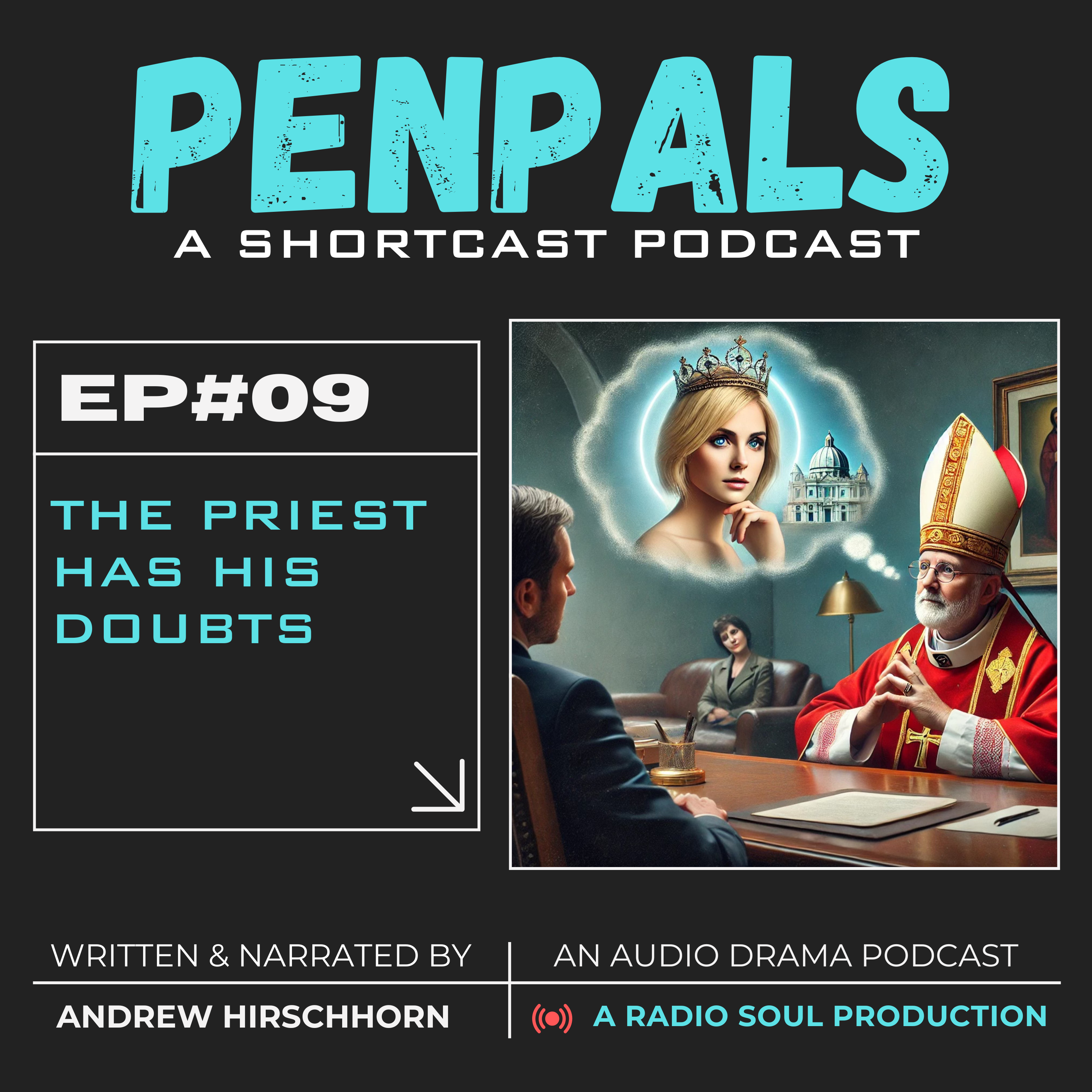 Ep. 9: The Priest has his doubts : Things Don’t Add Up