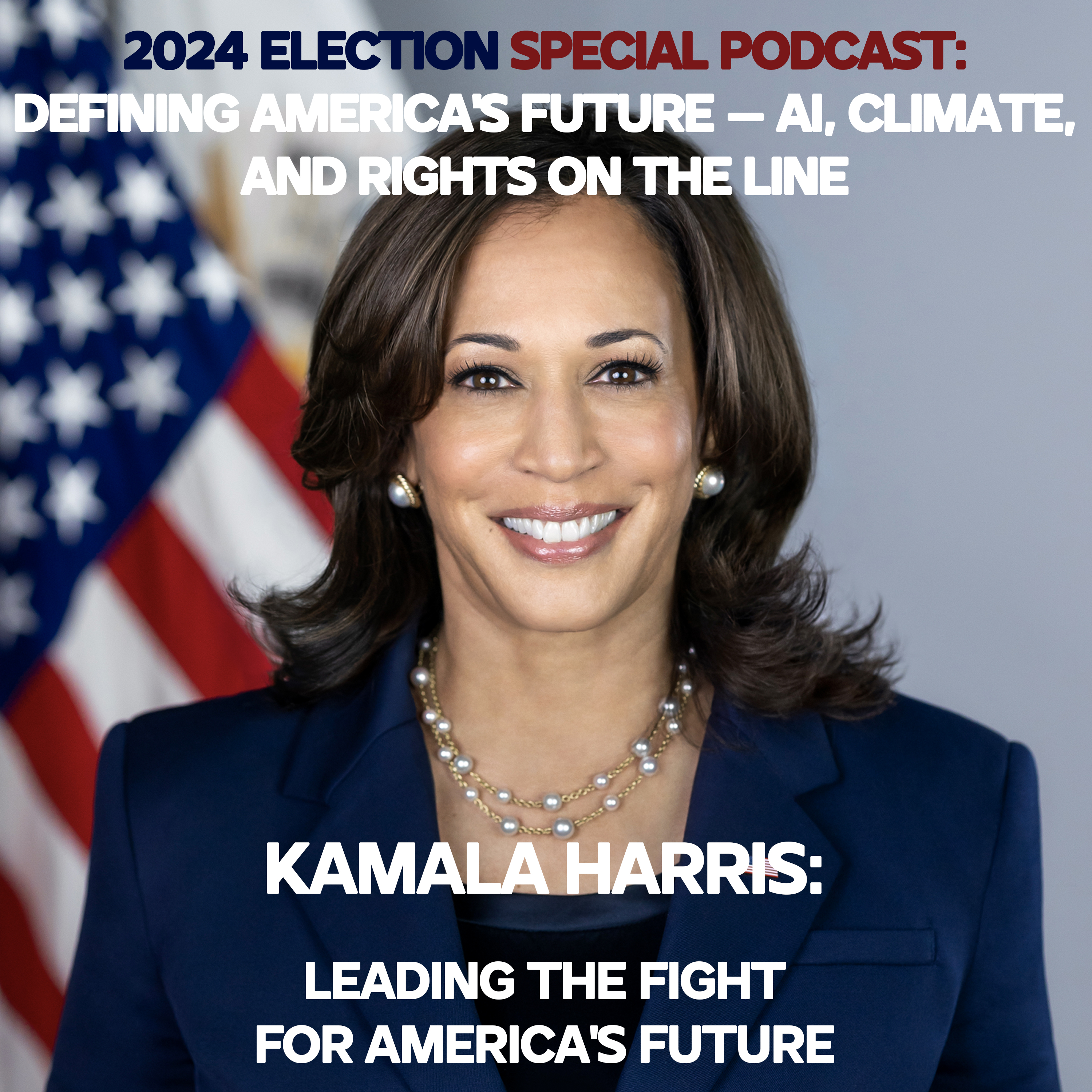 2024 Election: Defining America's Future – AI, Climate, and Rights on the Line