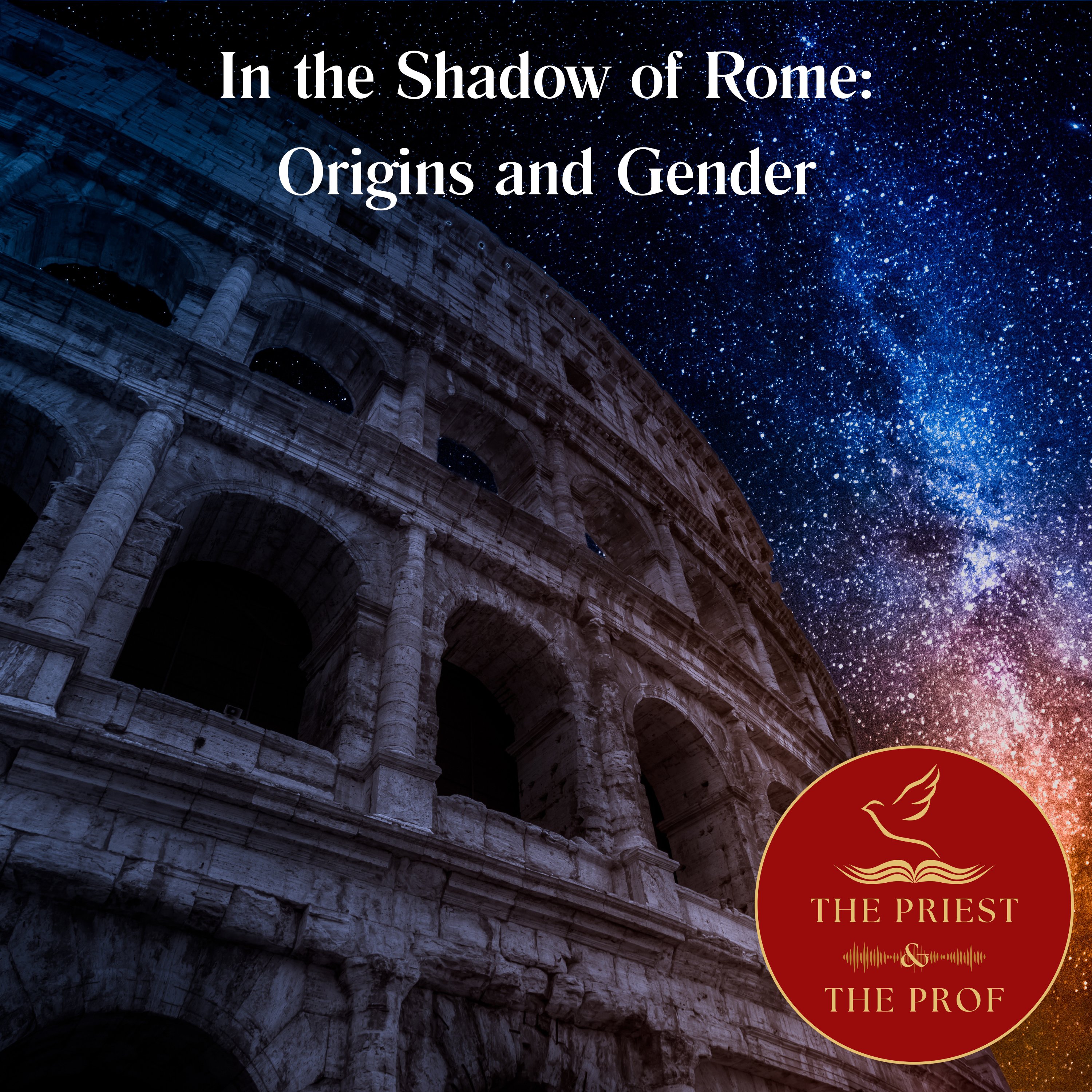 In the Shadow of Rome: Origins and Gender episode artwork