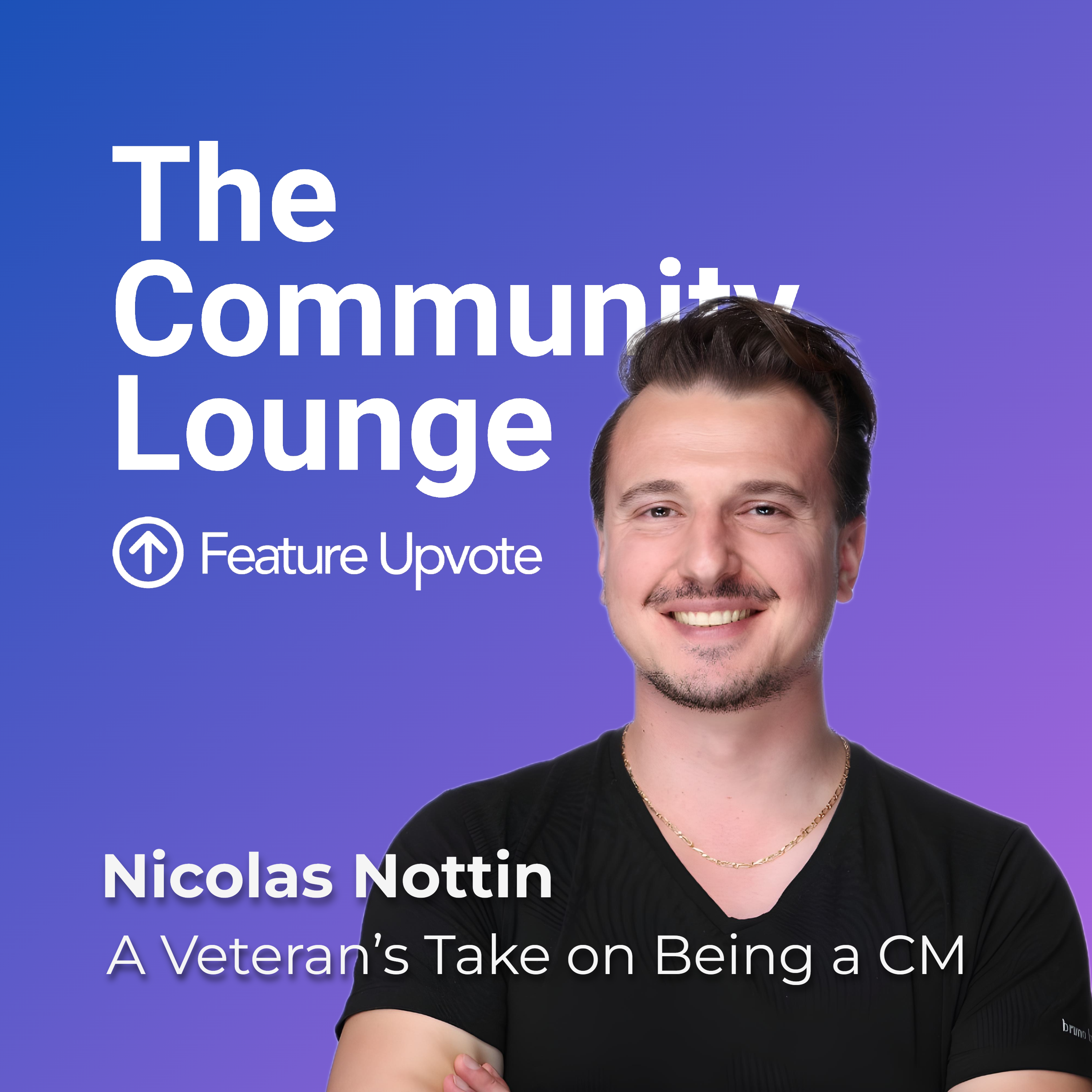 A Veteran’s Take on Being a Community Manager with Nicolas Nottin
