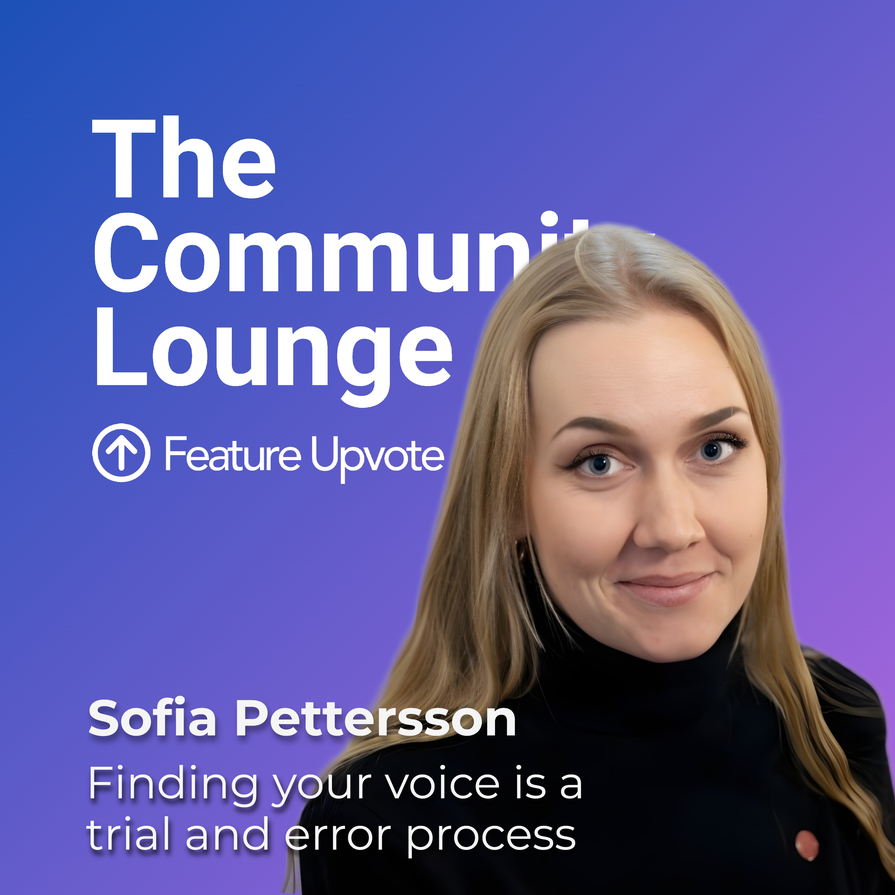 "Finding your voice is a  trial and error process" with Sofia Pettersson