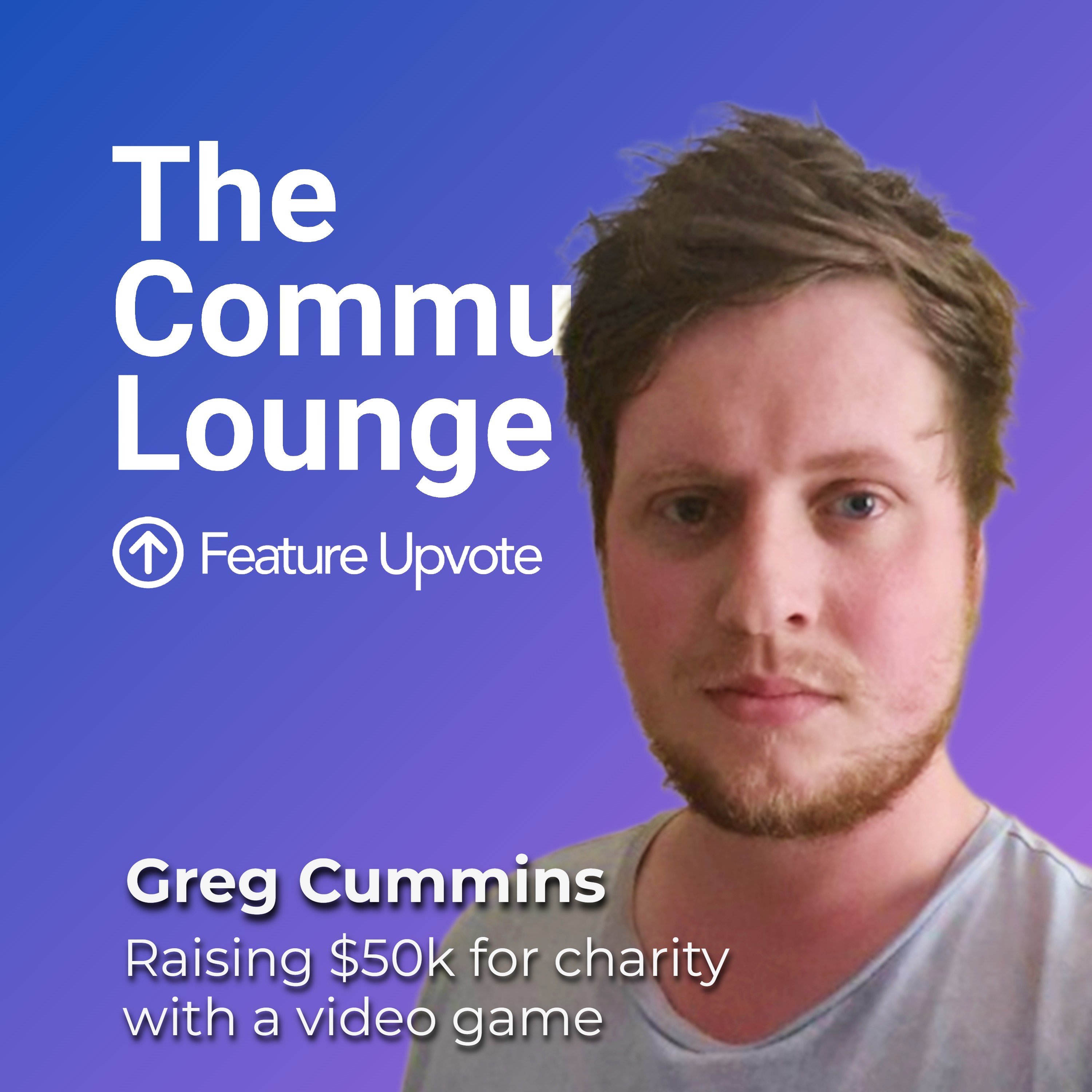"We raised $50K for charity with a video game" ft. Community Manager Greg Cummings
