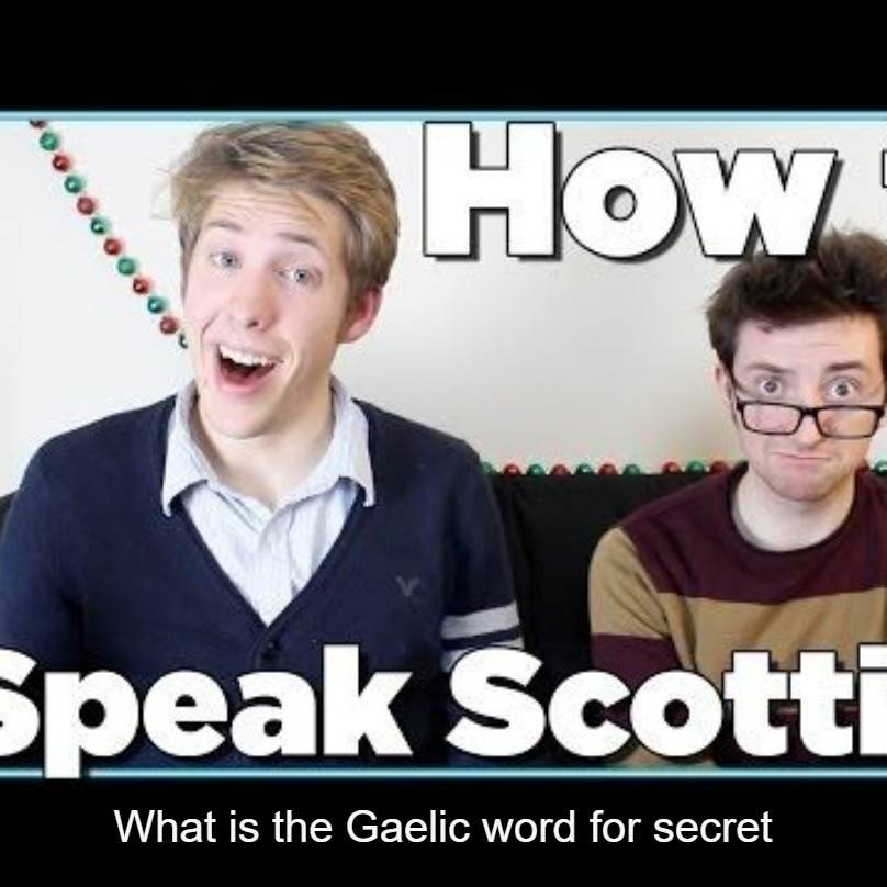 What is the Gaelic word for secret