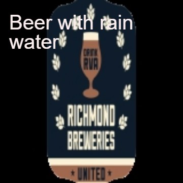 Beer with rain water