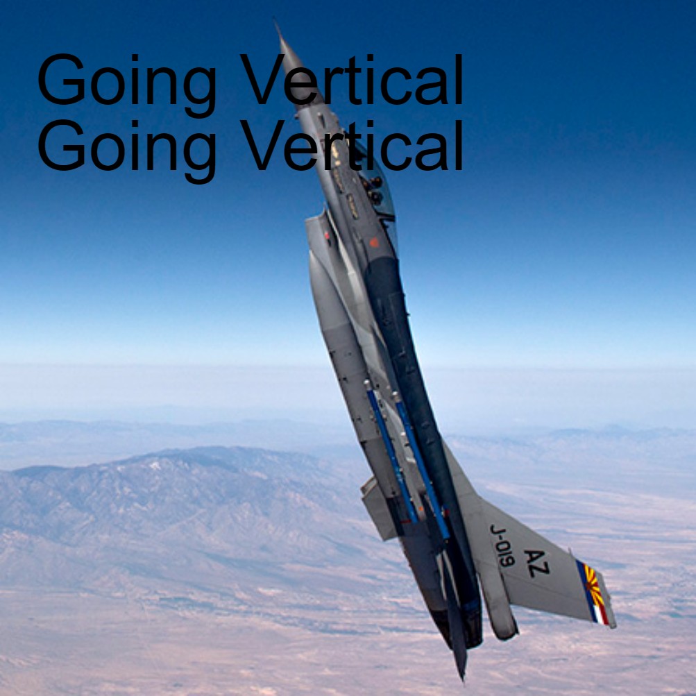 Going Vertical Going Vertical