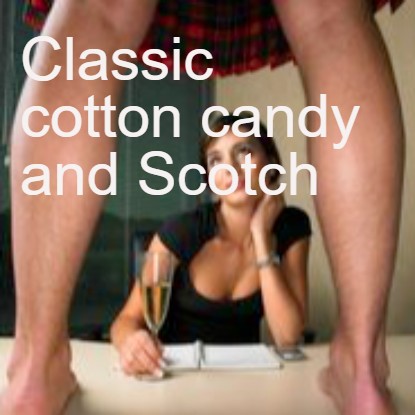 Classic cotton candy and Scotch